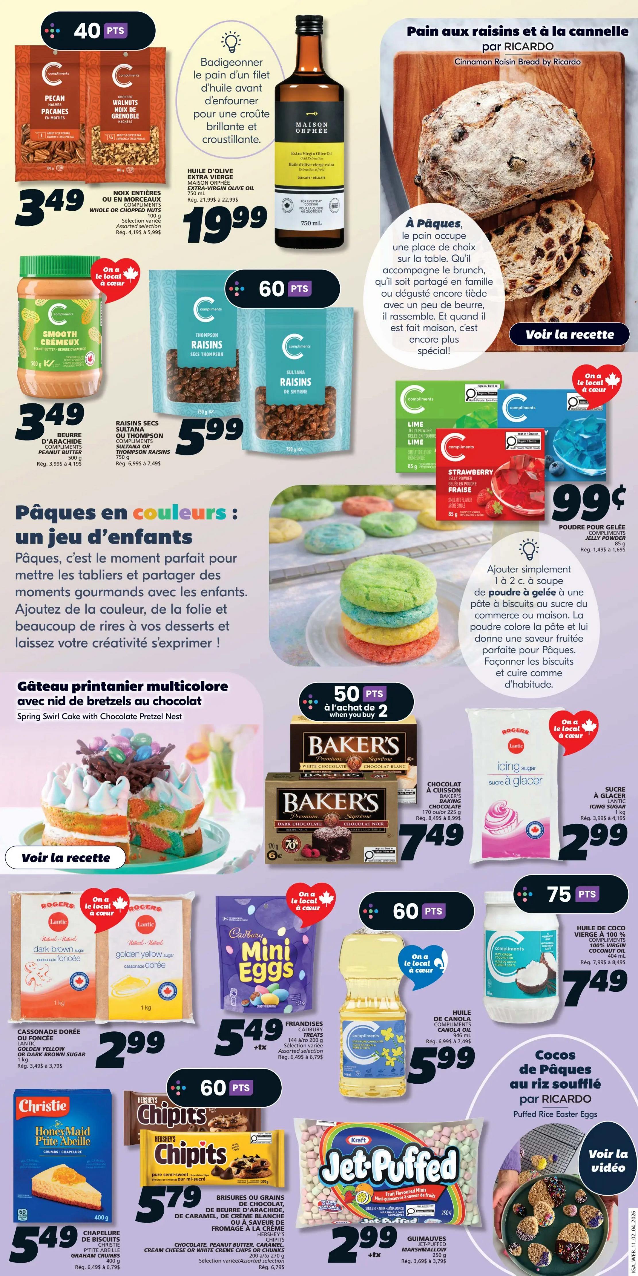 IGA Weekly Flyer Specials, Page 15. Features Compliments Pecan Halves and Chopped Walnuts for $3.49, Maison Orphée Extra Virgin Olive Oil for $19.99, and Compliments Smooth Peanut Butter for $3.49. Also on sale are Compliments Thompson Raisins and Sultana Raisins for $5.99. For Easter, find Compliments Jelly Powder in Lime and Strawberry flavours for $0.99. A recipe for Cinnamon Raisin Bread by Ricardo is featured. Baker's Premium Supreme White and Dark Chocolate cakes are $7.49 each, with a 70% discount on the dark chocolate. Lantic Icing Sugar is $2.99. Rogers Golden Yellow or Dark Brown Sugar is $2.99. Cadbury Mini Eggs are $5.49. Compliments Canola Oil is $5.99. Christie Honey Maid Puffed Graham Crumbs are $5.49. Hershey's Chipits Chocolate Chips are $5.79. Kraft Jet-Puffed Marshmallows are $2.99. Finally, a recipe for Puffed Rice Easter Eggs is shown.