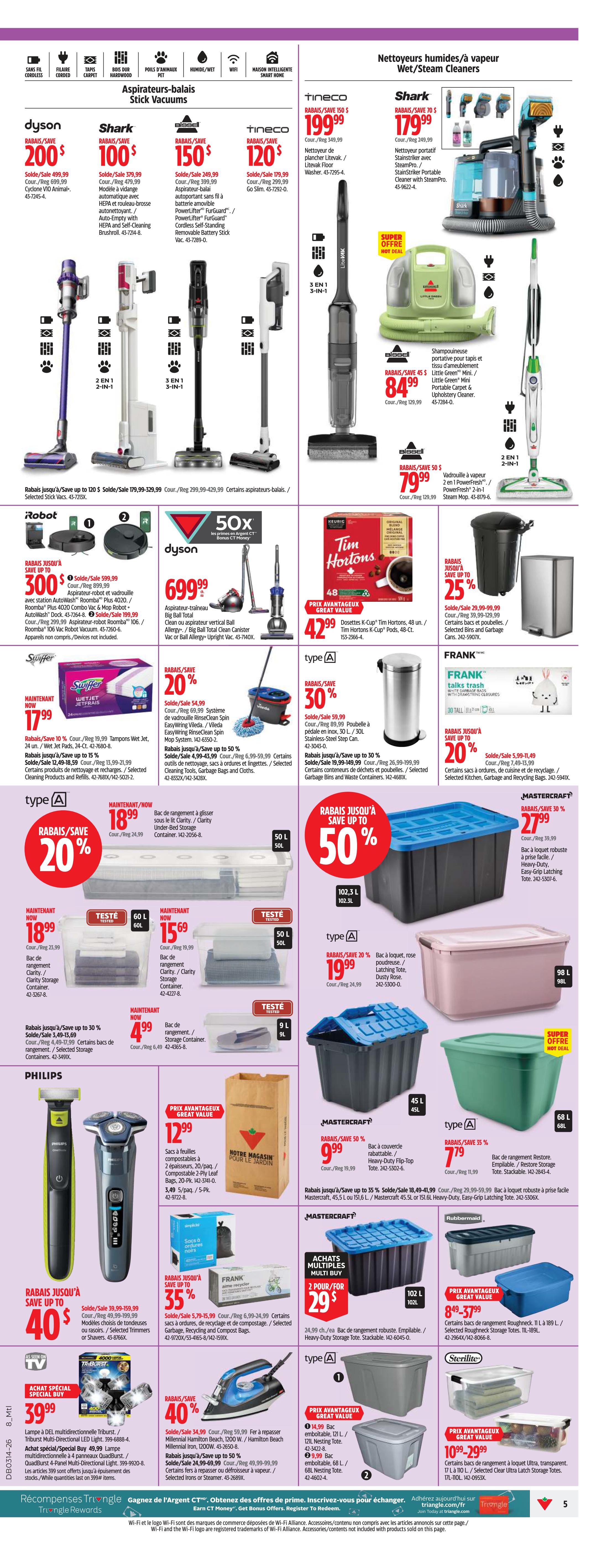 Canadian Tire weekly flyer specials page 5 features a variety of cleaning and storage solutions. Top section showcases stick vacuums with deals on Dyson ($200 off), Shark ($100 off), Tineco ($120 off), and Tineco ($150 off). Wet/Steam cleaners include Tineco ($199.99) and Shark ($179.99), plus an El Bissell steam mop for $84.99. Below, a Dyson Big Ball Total Clean vacuum is on sale for $699.99. Tim Hortons K-Cup pods are 48 units for $42.99. Storage solutions include Type A 50L containers for $18.99, 60L containers for $19.99 and $15.69, and 9L containers for $4.99. Mastercraft large storage bins are on sale with a 50L bin for $27.99 and a 102L bin for $19.99. A Philips shaver is on sale for $39.99. Frank multi-buy recycling and compost bags are 35% off. A Hamilton Beach steam iron is 40% off. Mastercraft storage solutions include a 45.5L bin for $9.99 and a 151.6L bin for $24.99. Rubbermaid storage totes are $8.49-$37.99. Sterilite clear latch storage totes are $10.99-$29.99.