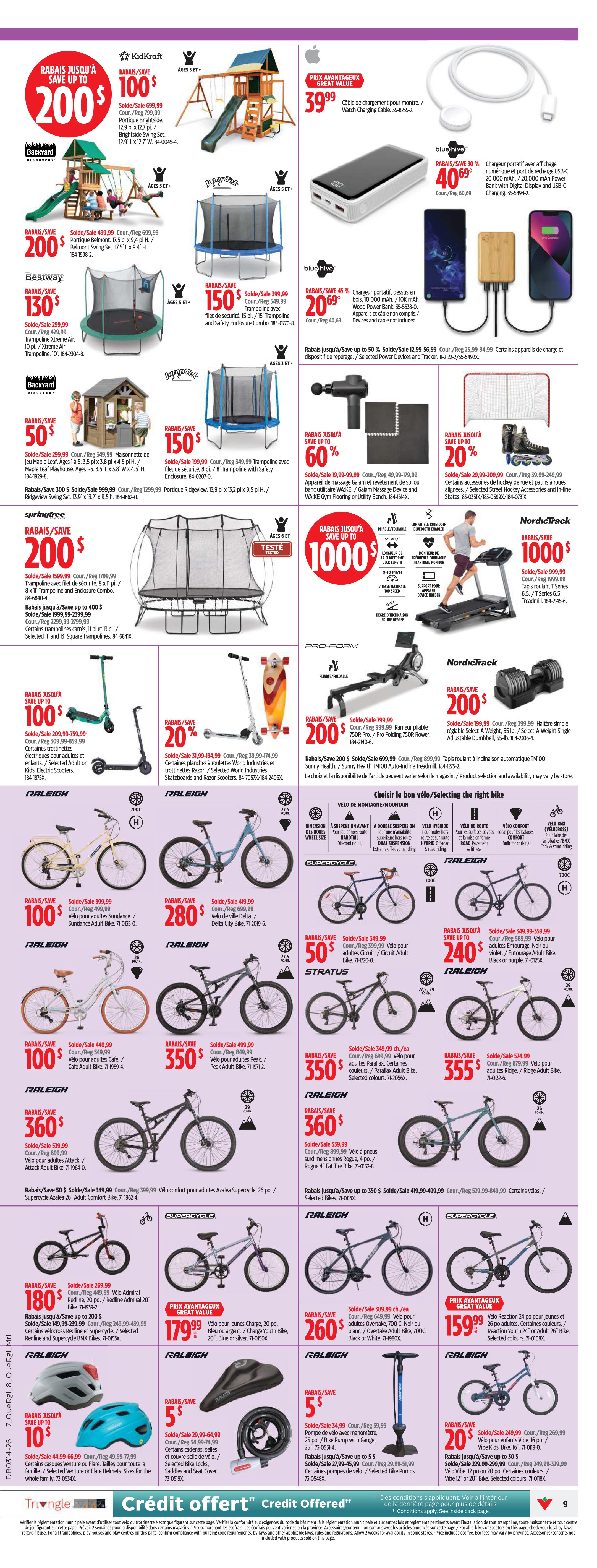 Page 9 of the Canadian Tire flyer features a wide selection of outdoor and recreational items. Save up to $200 on a KidKraft Brightside Swing Set, originally $699.99, now $499.99. Also, save $100 on a KidKraft Maple Leaf Playhouse, now $299.99. Bestway offers savings of $130 on an Xtreme Air Trampoline, now $299.99. Jumpflex trampolines are on sale, with a 15 ft. trampoline with safety enclosure for $399.99. Save up to $60 on a Ridgeview Swing Set, now $349.99. Springfree trampolines are available with savings up to $200, with a 10 ft. trampoline and enclosure combo for $1599.99. Bluehive portable power banks are on sale, with a 20,000 mAh model for $40.69 (originally $60.69) and a 10,000 mAh model for $20.69 (originally $40.99). Save up to $1000 on select fitness equipment, including a ProForm Rower for $799.99 (originally $999.99) and NordicTrack T Series Treadmills for $999.99 (originally $1599.99). Raleigh bicycles are featured, with savings up to $100 on adult bikes like the Sundance and Delta City models. Stratus adult circuit bikes are on sale for $349.99. Raleigh adult bikes are also available, including the Peak Adult Bike for $350 and the Attack Adult Bike for $360. Supercycle bikes are on sale, with a 20' Youth Bike for $179.99 and a 24' Reaction Youth Bike for $159.99. Raleigh offers adult bikes for $260 and $355. Helmets are on sale for $49.99 (save up to $10), bike locks and seat covers for $5, and bike pumps with gauges for $5. Selected bike pumps are also on sale for $20.99 (save up to $5).