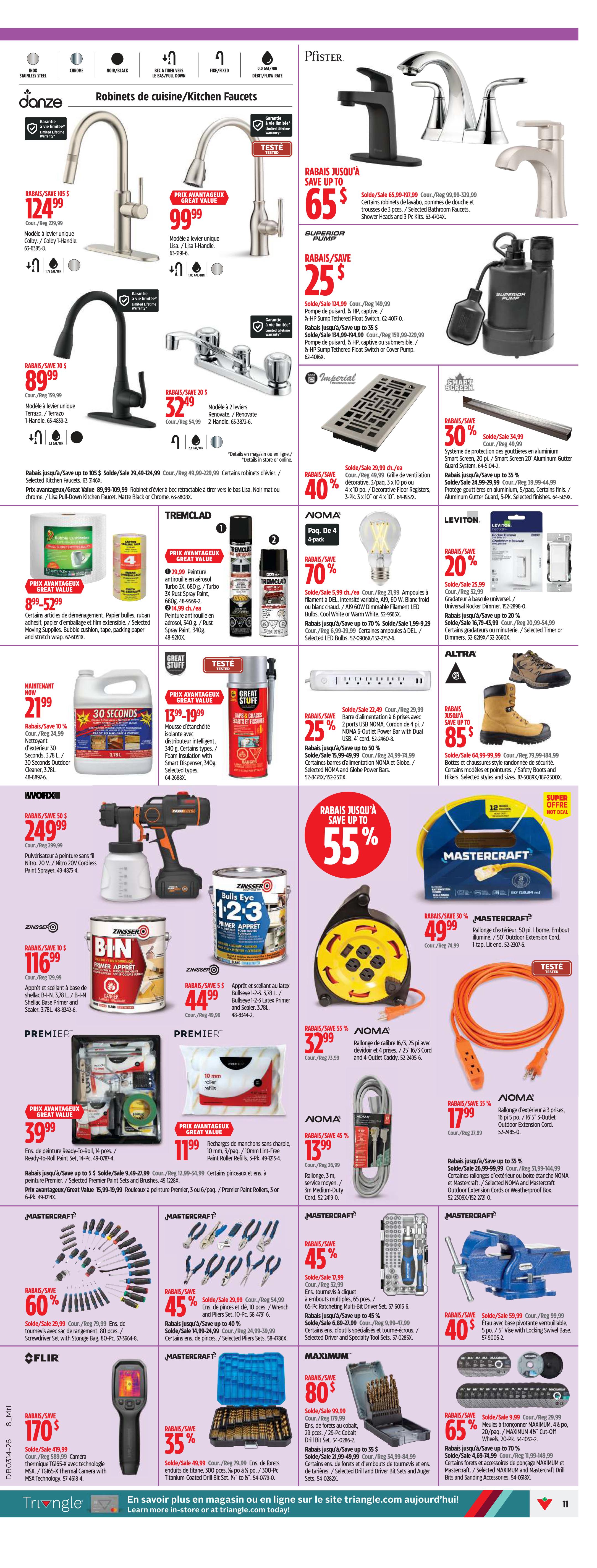 Canadian Tire Weekly Flyer Specials, Page 11. Featuring kitchen and bathroom faucets from Danze and Pfister, with savings up to $105 on selected kitchen faucets. Also includes Superior Pump submersible pumps with savings up to 25%. Tremclad spray paint is on sale, with a 4-pack of NOMA LED bulbs at 70% off. Zinsser paint products like primer and sealer are featured, with a paint sprayer at $249.99. Mastercraft offers a 55-foot outdoor extension cord for $49.99 and a 25-foot cord for $32.99. Premier paint roller sets and refills are available. NOMA power bars and extension cords are on sale, including a 6-outlet power bar for $22.49 and a 3-outlet cord for $17.99. Mastercraft tool sets include a 65-piece wrench and pliers set at 45% off, and a ratcheting multi-bit driver set. A FLIR thermal imaging camera is priced at $170. Maximum offers a large drill and driver bit set for $80. Mastercraft also has a locking swivel base vise at 40% off. Finally, a 65-piece 4-in-1 cutting wheel set is on sale for $9.99.