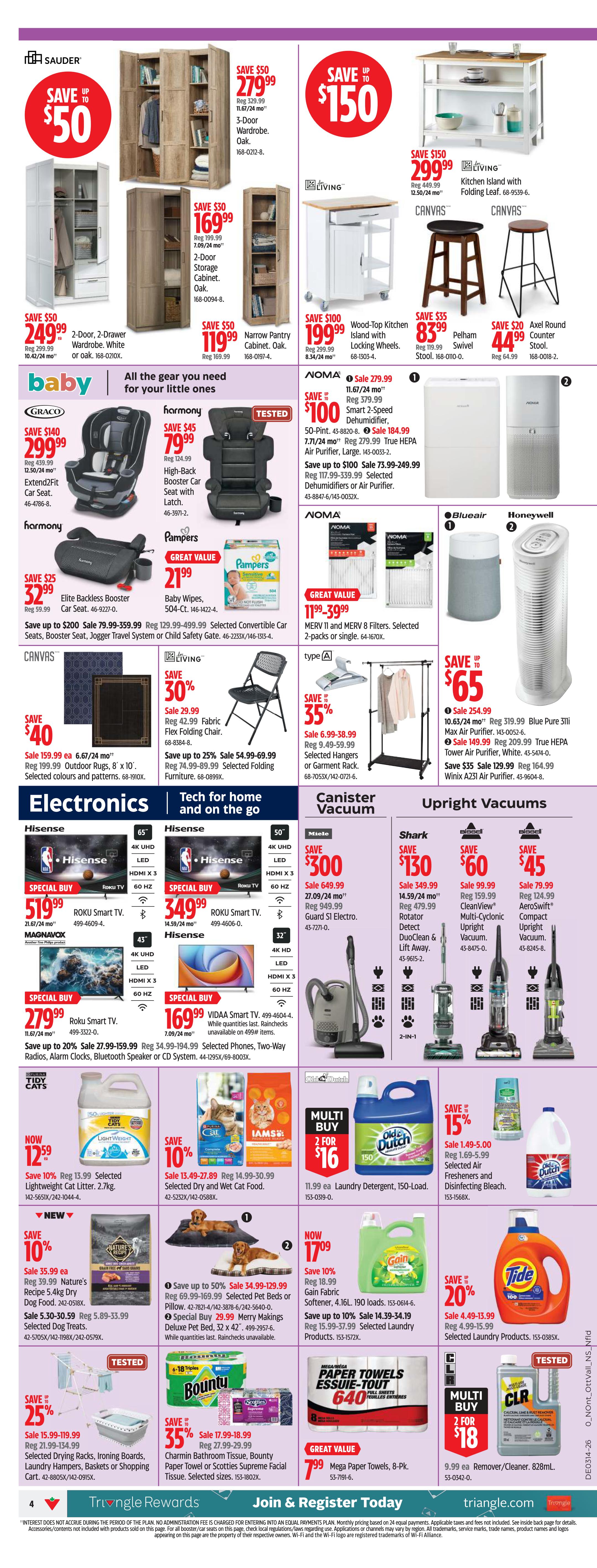 Canadian Tire Atlantic Canada weekly flyer specials page 4 features a variety of home goods and cleaning supplies. Save up to $50 on Sauder 2-door, 2-drawer wardrobes in white or oak for $249.99. Save up to $50 on Sauder 3-door wardrobes in oak for $279.99. Save $30 on Sauder 2-door storage cabinets in oak for $169.99. Save $50 on Sauder narrow pantry cabinets for $119.99. Save $150 on Living Kitchen Islands with folding leaf for $299.99. Save $35 on Pelhams swivel stools for $83.99. Save $20 on Axel Round counter stools for $44.99. For babies, save $140 on Graco Extendafit car seats for $299.99. Save $45 on Harmony High-Back Booster car seats for $79.99. Save $25 on Harmony Elite Backless Booster car seats for $32.99. Pampers Baby Wipes are $21.99. Save up to $200 on selected convertible car seats, booster seats, travel systems, and child safety gates. In electronics, Hisense Roku Smart TVs are on special buy for $519.99 (4K UHD, LED, Roku TV) and $349.99 (4K UHD, LED, Roku TV). Magnavox Roku Smart TVs are $279.99. Hisense Vidaa Smart TVs are $169.99. Tech for home and on the go includes Noma MERV 11 and MERV 8 filters for $11.99-$39.99. Save 35% on selected hangers or garment racks. Save up to $65 on Blueair and Honeywell air purifiers, including the Blue Pure 311 Max Air Purifier for $254.99 and Winix A21 Air Purifier for $129.99. Canister vacuums include the Miele Guard S1 Electro for $300 off, sale price $649.99. Upright vacuums include Shark Rotator DuoClean & Lift Away for $130 off, sale price $349.99. Bissell CleanView Multi-Cyclonic Upright Vacuum for $60 off, sale price $159.99. AerisSwift Compact Upright Vacuum for $45 off, sale price $79.99. Cleaning supplies include Tidy Cats Lightweight Cat Litter for $12.59. Save 10% on selected dry and wet cat food, including Iams and Nature's Recipe. Save 15% on Gain Fabric Softener for $4.16. Save 20% on Tide laundry detergent for $4.49-$15.99. Save 25% on selected drying racks, ironing boards, laundry hampers, and shopping carts. Save 35% on Charmbin bathroom tissue and Bounty paper towel or Scotties supreme facial tissue. Mega Paper Towels (8-pk) are $7.99. Multi-buy offer: 2 for $16 on Old Dutch products. CLR Remover/Cleaner is 2 for $18.