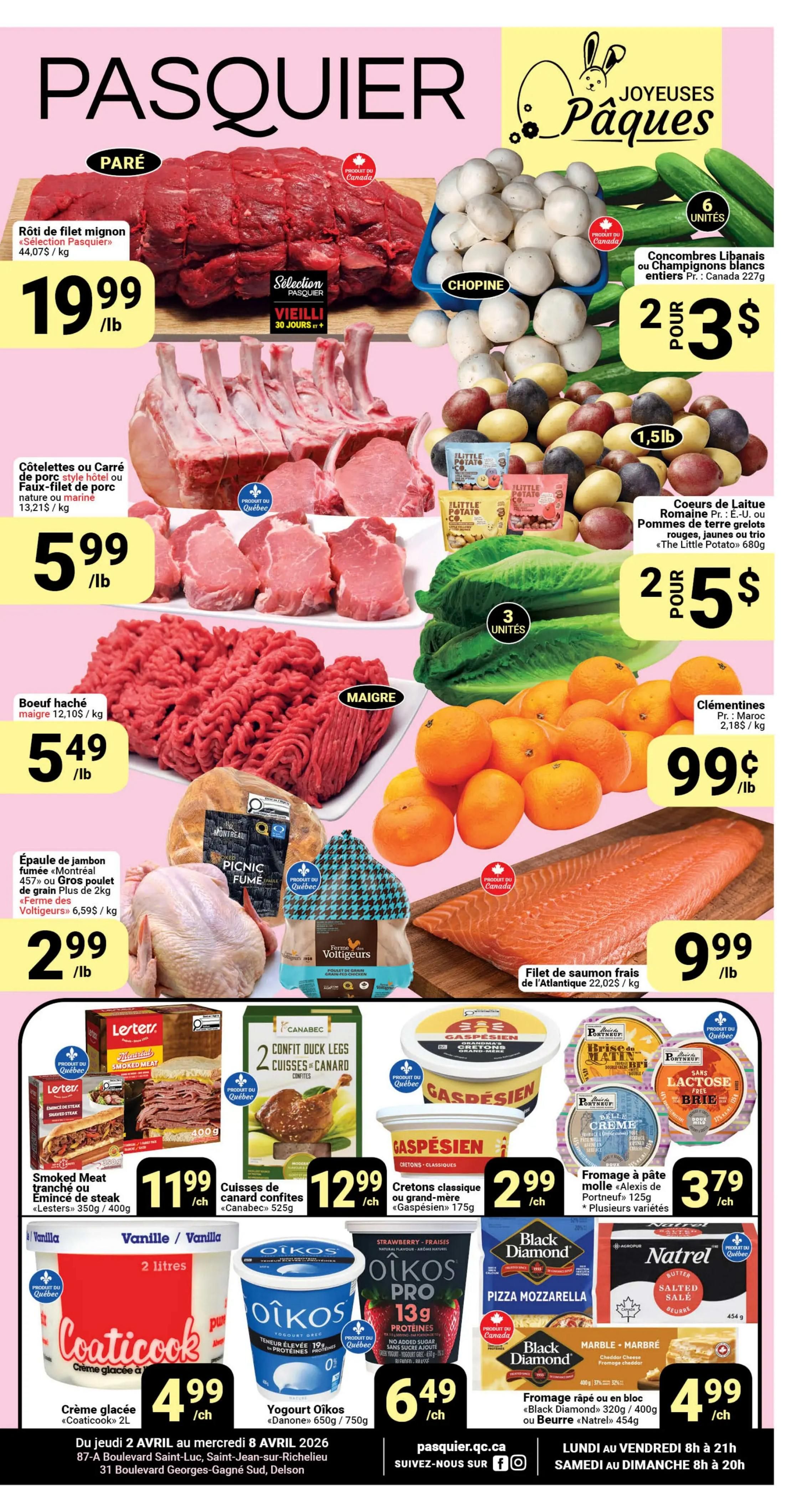 Pasquier weekly flyer specials page 1 features Easter-themed promotions. Highlights include Rôti de filet mignon (Selection Pasquier) for $19.99/lb, pork chops or hotel-style pork square for $5.99/lb, and lean ground beef for $5.49/lb. Also featured are Lebanese cucumbers or white mushrooms for 2 for $3, Little Potato Co. potatoes for 2 for $5, and Clementines for $0.99/lb. Other deals include whole chicken from Ferme Voltigers for $2.99/lb, Atlantic salmon fillet for $9.99/lb, Lesters smoked meat for $11.99/each, Canabec confit duck legs for $12.99/each, Gaspésien classic or grandma-style cream cheese for $2.99/each, and Portneuf cheese for $3.79/each. Coaticook ice cream is $4.99/each for 2L, Oikos yogurt is $6.49/each for 650g/750g, and Black Diamond pizza mozzarella is $4.99/each. The flyer is valid from April 2nd to April 8th, 2026.