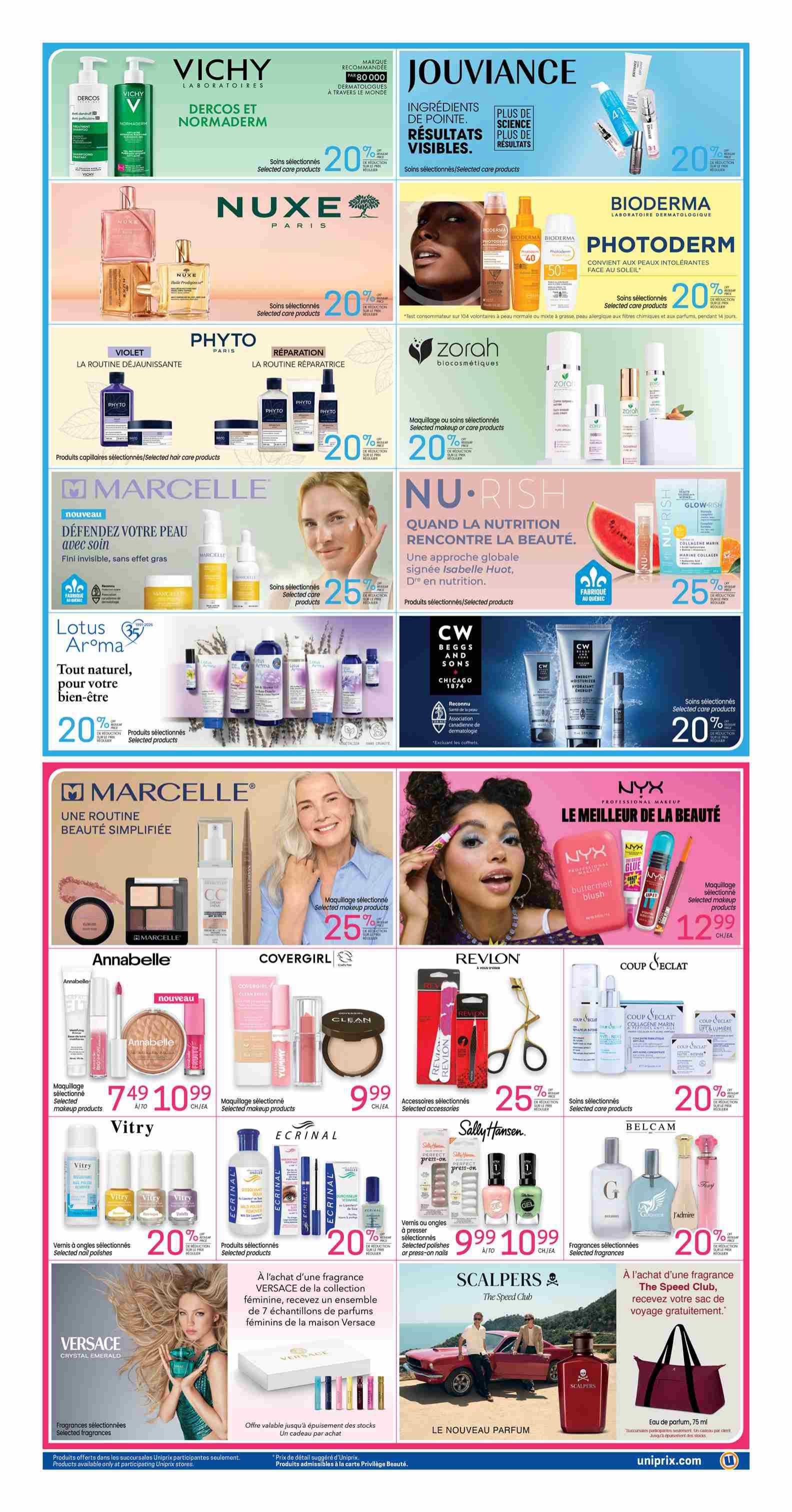 Uniprix Weekly Flyer Specials Page 4. Featured brands include Vichy, Jouviance, Nuxe, Bioderma Photoderm, Phyto, Zorah, Marcelle, Nu-Rish, CW Beggs and Sons, Annabelle, Covergirl, Revlon, Vitry, Ecrinal, Sally Hansen, Belcam, and Versace. Offers include 20% off selected Vichy Dercos and Normaderm products, Jouviance, Nuxe, Bioderma Photoderm, Phyto hair care, Zorah makeup or care products, Marcelle skincare, Nu-Rish, CW Beggs and Sons, Vitry nail polish, Ecrinal products, Sally Hansen nail polish or press-on nails, and Belcam fragrances. Also featured are Marcelle makeup products and selected makeup products from Covergirl, Annabelle, and Revlon. Specific prices include NYX selected makeup products for $12.99, Annabelle makeup products for $7.49 to $10.99, Covergirl selected makeup products for $9.99, and Sally Hansen selected nail polishes or press-on nails for $9.99 to $10.99. Receive a set of 7 Versace perfume samples with the purchase of selected Versace fragrances. A new perfume, Le Nouveau Parfum by Scalpers, is also advertised. A 75 ml bottle of eau de parfum is available.