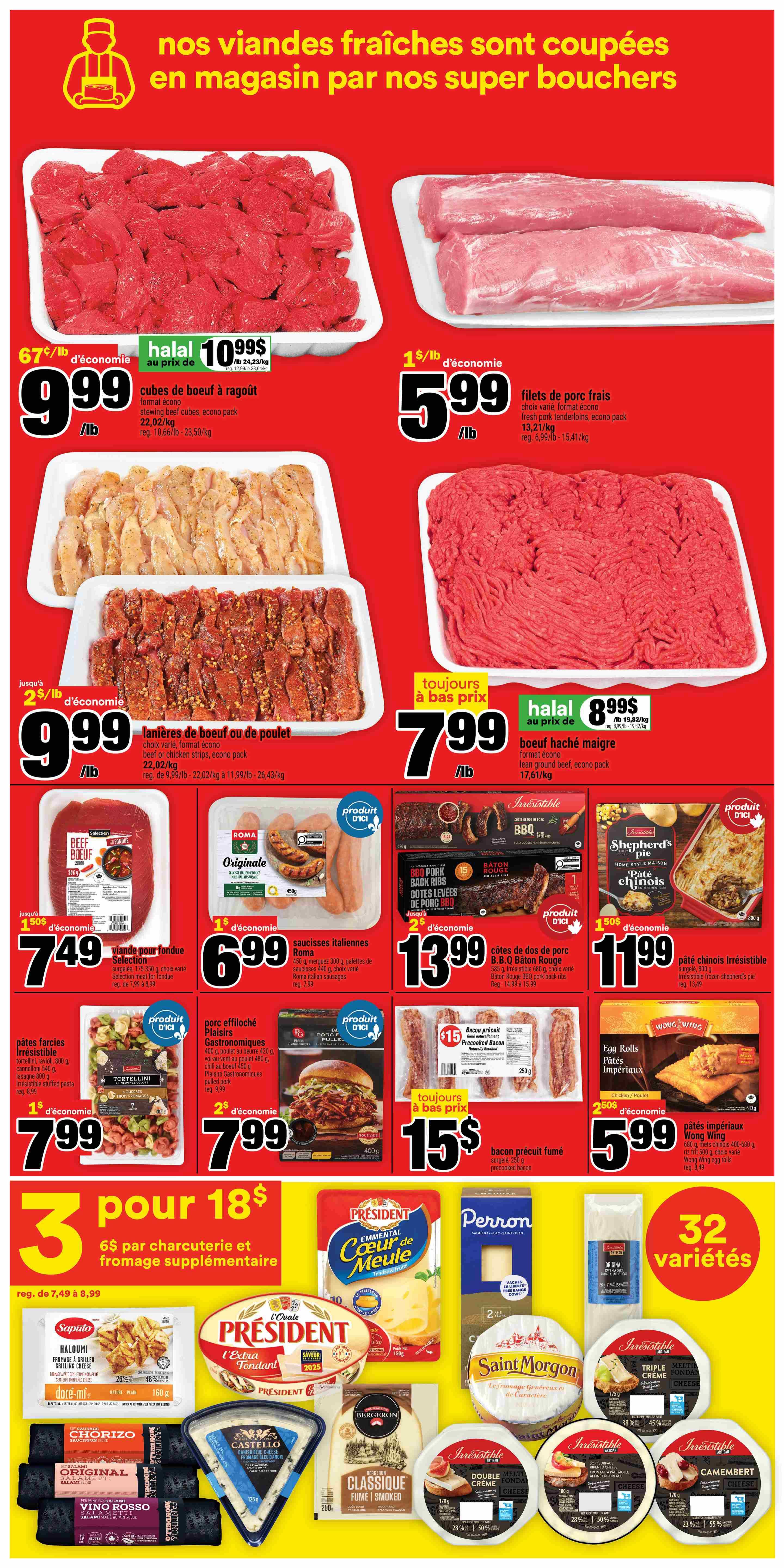 Super C weekly flyer specials page 7 features a variety of fresh meat and deli products. Top row includes halal beef cubes for stewing at $9.99/lb, fresh pork tenderloins at $5.99/lb, and halal lean ground beef at $8.99/lb. Middle row showcases beef or chicken strips at $9.99/lb, Roma Italian sausages for $6.99, B.B.Q. Rouge pork back ribs for $13.99, and irresistible Shepherd's pie for $11.99. Bottom row features irresistible pasta for $7.99, pulled pork for $7.99, and precooked bacon for $15. Also featured are 3 for $18 deal on charcuterie and supplementary cheese, including President Emmental, Perron cheese, Saputo Haloumi, President Extra Fondant, Saint Morgon cheese, Bergeron Classique Fumé, and Irresistible Triple Melt Cream Cheese, Double Melt Fondant, and Camembert cheese. Wong Wing egg rolls are also on sale for $5.99.