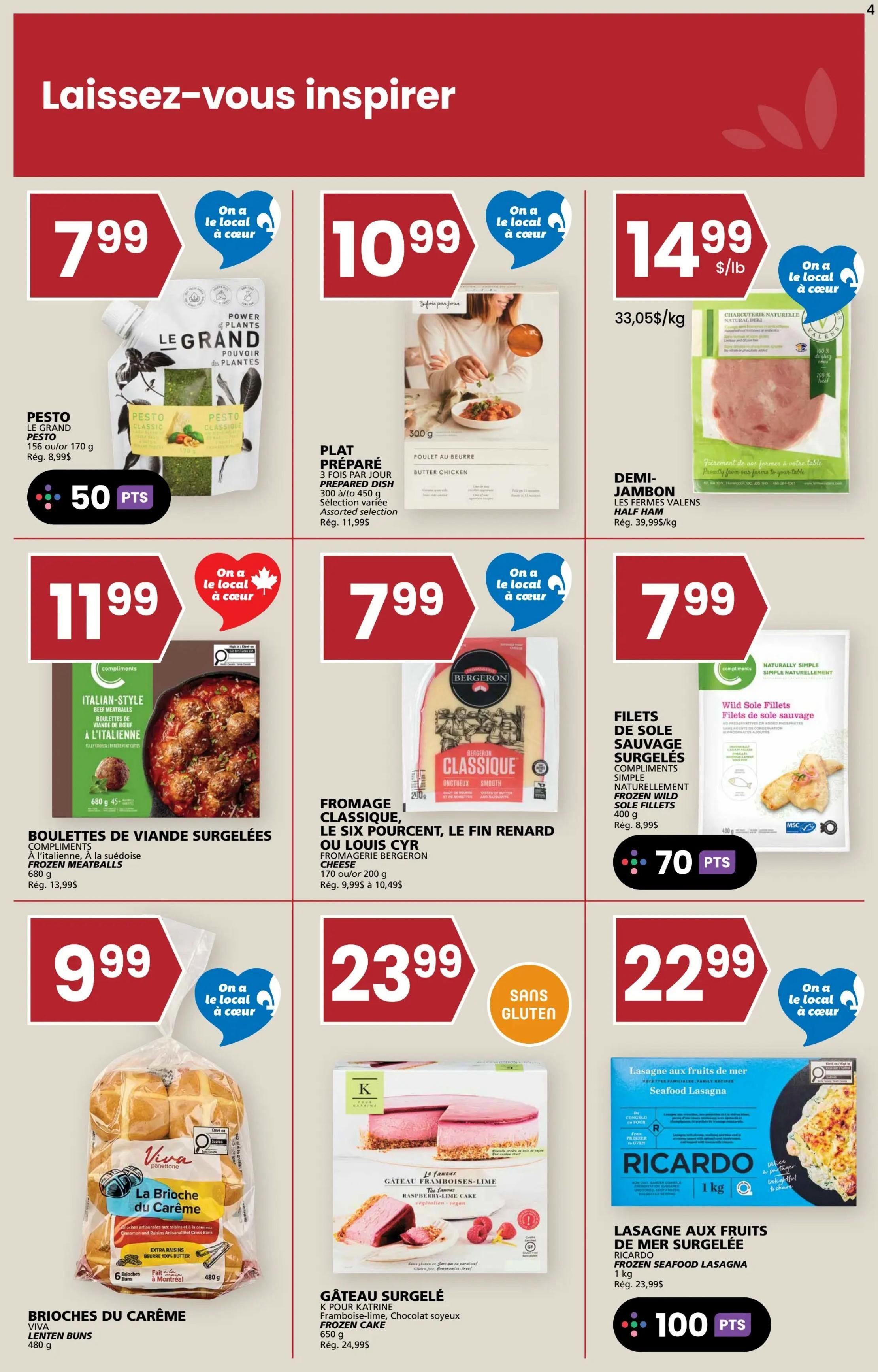 Rachelle Béry weekly flyer specials page 4. Featured items include Le Grand Pesto for $7.99, earning 50 points. Prepared dishes like Butter Chicken are $10.99. Les Fermes Valens Half Ham is $14.99/lb. Compliments Italian-style frozen meatballs are $11.99. Bergeron Classique cheese is $7.99. Compliments Naturally Simple frozen wild sole fillets are $7.99, earning 70 points. Viva La Brioche du Carême Lenten buns are $9.99. Katrine frozen raspberry-lime chocolate cake is $23.99. Ricardo frozen seafood lasagna is $22.99, earning 100 points.