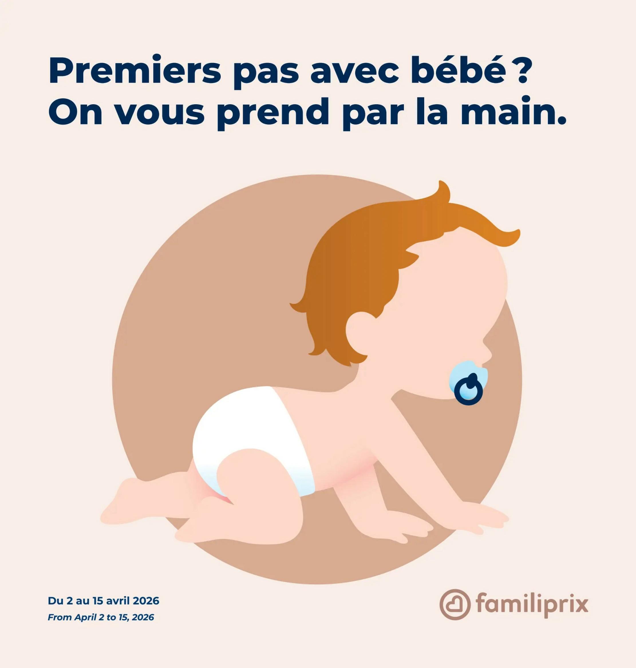 Familiprix flyer page 4: Features an illustration of a baby crawling with a pacifier. The text 'First steps with baby? We'll take you by the hand.' is displayed prominently. The promotion is valid from April 2 to April 15, 2026. The Familiprix logo is visible at the bottom right.