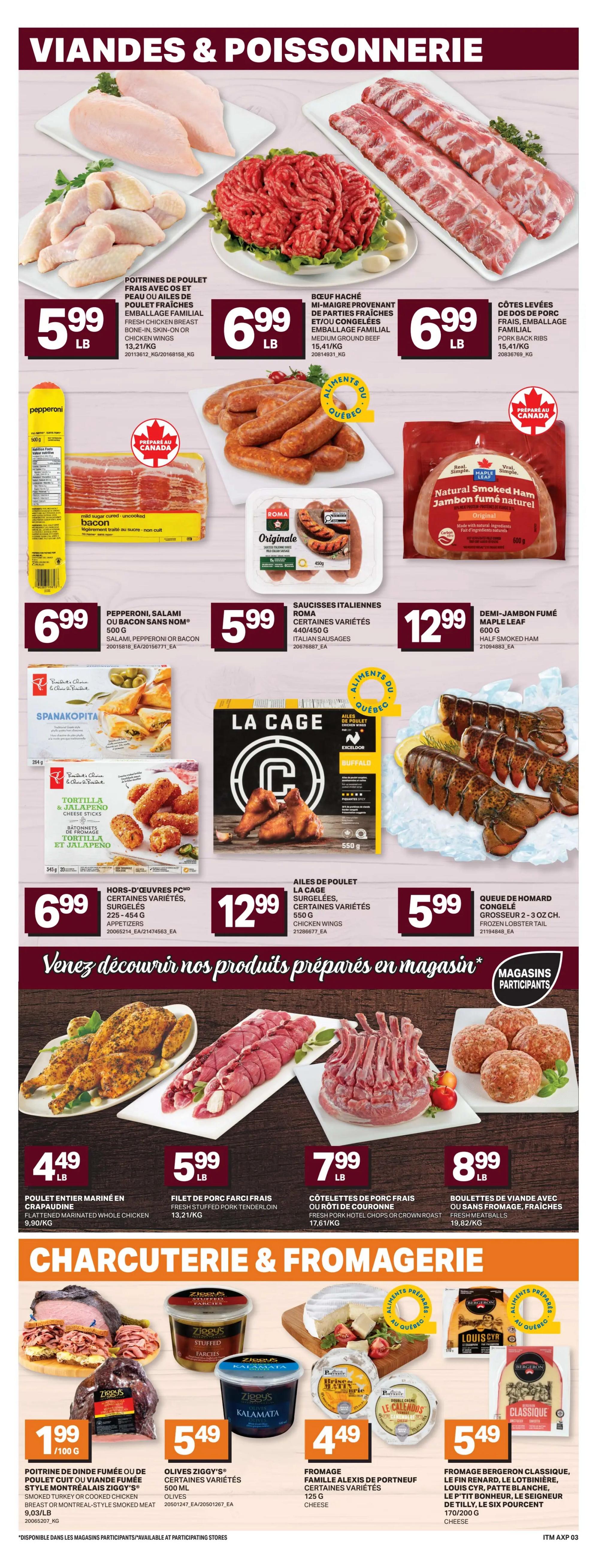 Axep weekly flyer specials page 6 features a wide selection of meats and cheeses. Top section showcases fresh chicken breast for $5.99/lb, medium ground beef for $6.99/lb, and pork back ribs for $6.99/lb. Also available are Pepperoni, Salami or Bacon for $6.99, Italian sausages for $5.99, and Maple Leaf natural smoked ham for $12.99. Frozen options include Spanakopita appetizers for $6.99 and La Cage chicken wings for $12.99, as well as frozen lobster tails for $5.99. The bottom section highlights prepared meals and charcuterie, featuring smoked turkey or cooked chicken breast for $1.99/100g, Ziggy's olives for $5.49, Alexis de Portneuf cheese for $4.49, and Bergeron Classique cheese for $5.49. Additional prepared meats include whole marinated chicken for $4.49/lb, fresh stuffed pork tenderloin for $5.99/lb, fresh pork hotel chops or crown roast for $7.99/lb, and fresh meatballs for $8.99/lb.