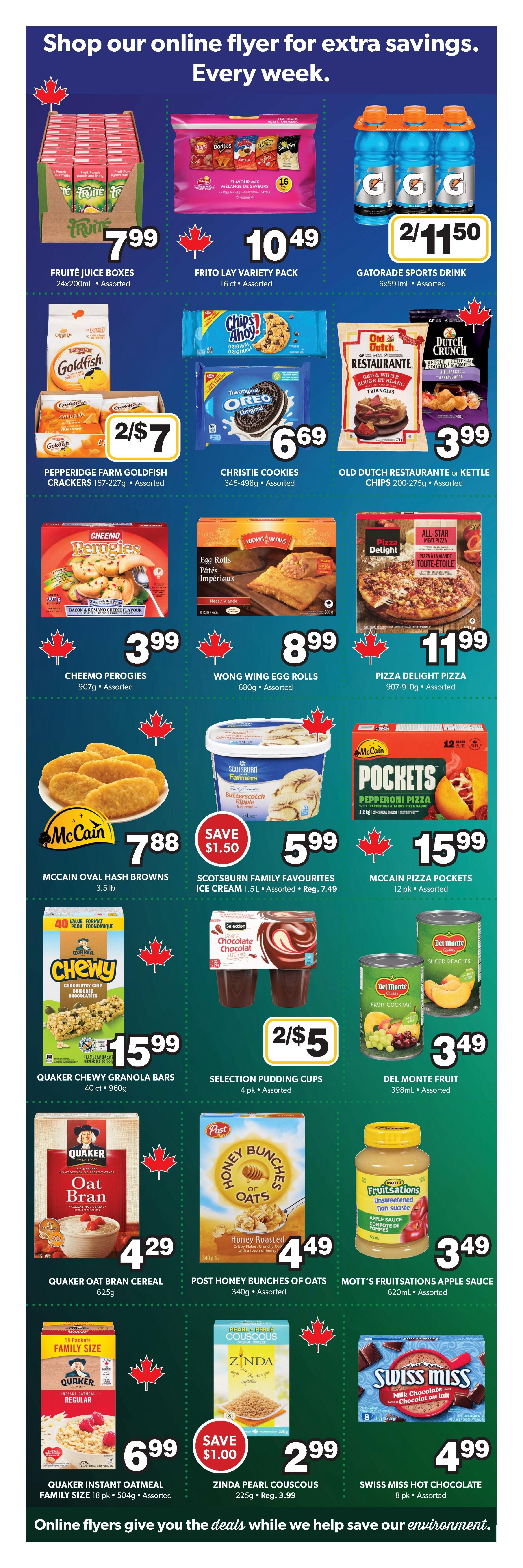 Colemans Weekly Flyer Specials Page 5 features a variety of grocery items. Top row includes Fruité Juice Boxes 24x200ml for $7.99, Frito Lay Variety Pack 16 ct for $10.49, and Gatorade Sports Drink 6x591ml for 2 for $11.50. Second row showcases Pepperidge Farm Goldfish Crackers 167-227g for 2 for $7, Christie Cookies 345-498g for $6.69, and Old Dutch Restaurante or Kettle Chips 200-275g for $3.99. Third row features Cheemo Perogies 907g for $3.99, Wong Wing Egg Rolls 680g for $8.99, and Pizza Delight Pizza 907-910g for $11.99. Fourth row includes McCain Oval Hash Browns 3.5 lb for $7.88, Scotsburn Family Favourites Ice Cream 1.5L for $5.99 (Save $1.50), and McCain Pizza Pockets 12 pk for $15.99. Fifth row offers Quaker Chewy Granola Bars 40 ct, 960g for $15.99, Selection Pudding Cups 4 pk for 2 for $5, and Del Monte Fruit 398mL for $3.49. Bottom row displays Quaker Oat Bran Cereal 625g for $4.29, Post Honey Bunches of Oats 340g for $4.49, Mott's Fruitsations Apple Sauce 620mL for $3.49, Quaker Instant Oatmeal Family Size 18 pk, 504g for $6.99, Zinda Pearl Couscous 225g for $2.99 (Save $1.00), and Swiss Miss Hot Chocolate 8 pk for $4.99.