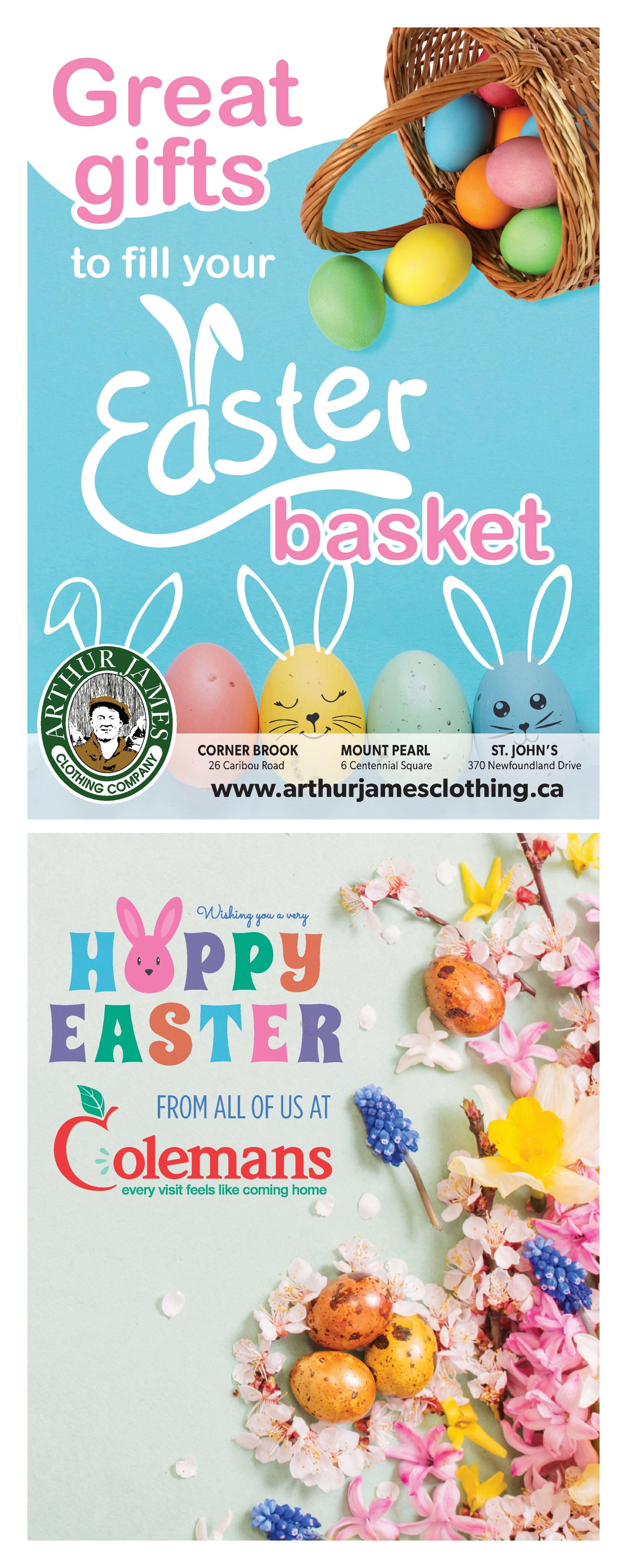Colemans weekly flyer specials page 10 features an Easter theme. The top section has the text 'Great gifts to fill your Easter basket' with a wicker basket overflowing with colourful Easter eggs. Below this, there are stylized bunny ears above four decorative Easter eggs and the Arthur James Clothing Company logo with their store locations in Corner Brook, Mount Pearl, and St. John's, and their website www.arthurjamesclothing.ca. The bottom section wishes everyone a 'Hoppy Easter' from Colemans, with the slogan 'every visit feels like coming home'. This section is decorated with spring flowers and Easter eggs.