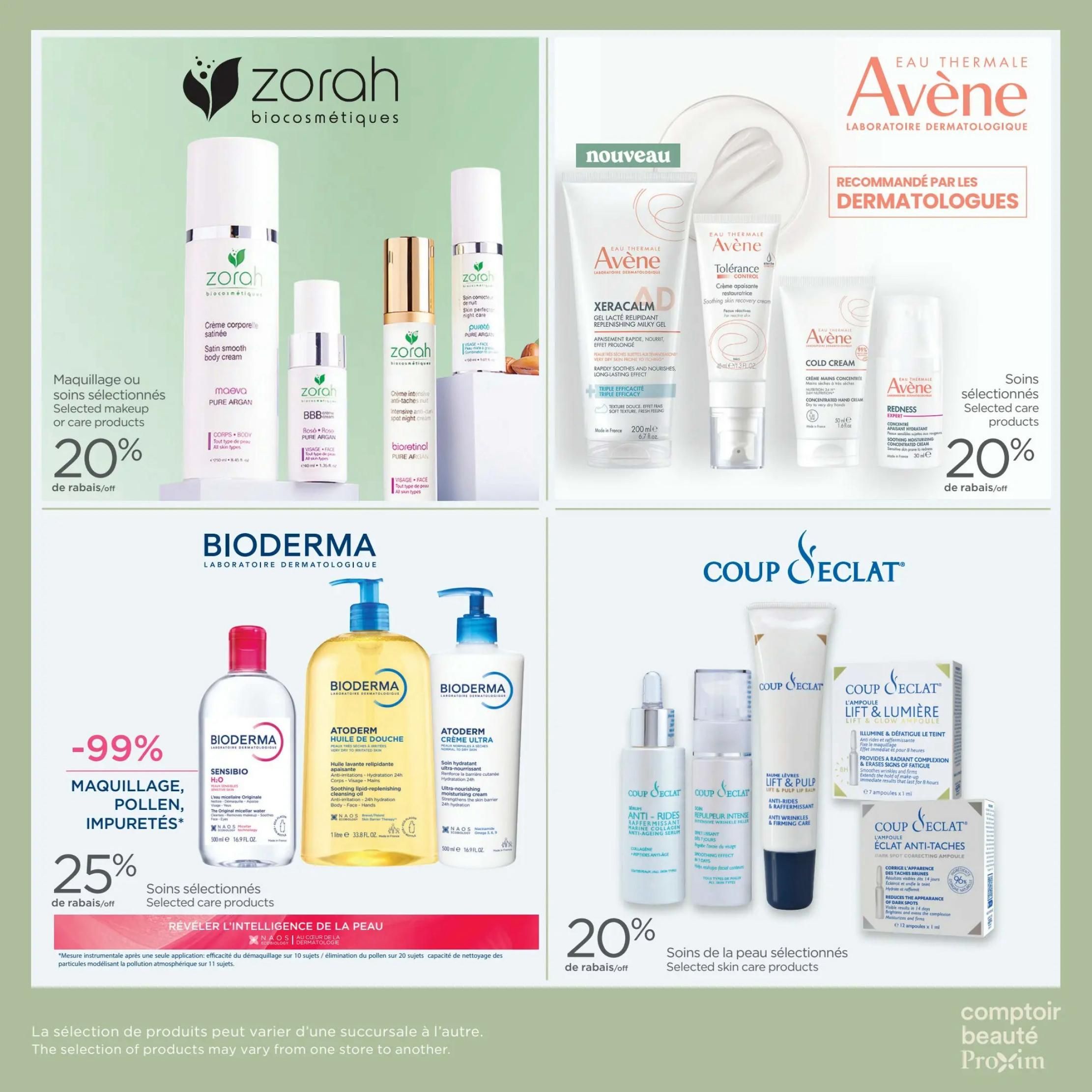 Proxim Weekly Flyer Specials Page 6 features a selection of skincare and makeup products. Top left: Zorah biocosmétiques offers 20% off selected makeup or care products, including Satin Smooth Body Cream and Pure Argan products. Top right: Avène features 'Nouveau' products like XeraCalm AD Lipid-Replenishing Cleansing Oil, Tolerance Control Soothing Skin Recovery Cream, and Cold Cream Concentrated Hand Cream, with selected care products at 20% off. Middle section: Bioderma offers a '-99% Maquillage, Pollen, Impuretés' promotion with 25% off selected care products, including Sensibio H2O The Original Micellar Water and Atoderm Huile de Douche (Soothing Lipid-Replenishing Cleansing Oil) and Atoderm Crème Ultra (Ultra-Nourishing Moisturizing Cream). Bottom right: Coup d'Éclat offers 20% off selected skincare products, including Lift & Lumière Ampoule (Lift & Glow Ampoule) and Éclat Anti-Taches Ampoule (Dark Spot Correcting Ampoule). The flyer also includes a note that product selection may vary by store.