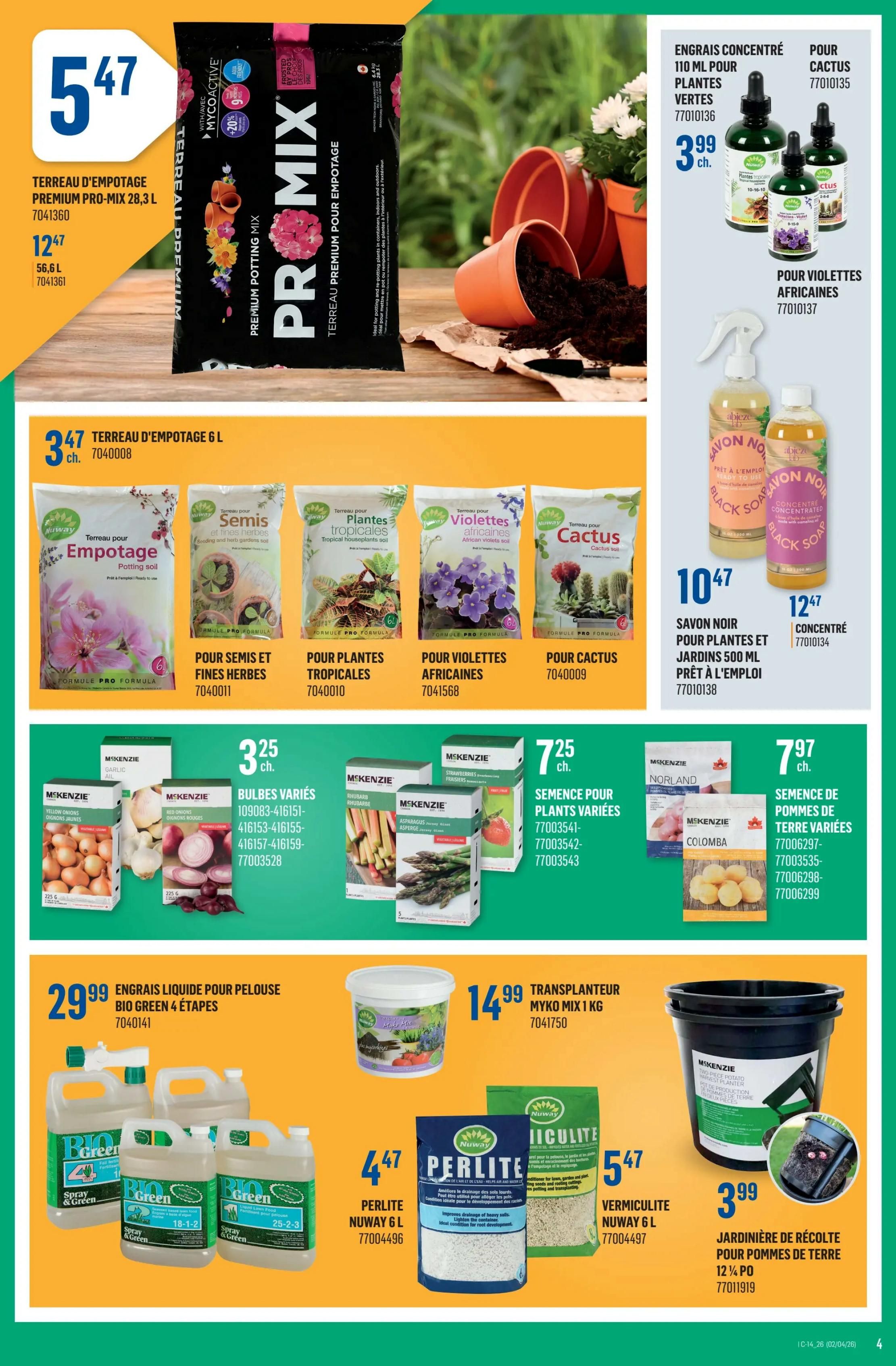Canac Weekly Flyer Specials Page 5. Features premium potting mix 28.3 L for $5.47 and 56.6 L for $12.47. Also available is 6 L potting soil for $3.47. Various Nuway soils are on sale: Semis et fines herbes (Seeds and fine herbs) for $3.47, Plantes tropicales (Tropical plants) for $3.47, Violettes africaines (African violets) for $3.47, and Cactus soil for $3.47. Concentrated liquid fertilizers are available: 110 ml for green plants for $3.99, for cactus for $3.99, and for African violets for $3.99. Black soap for plants and gardens, 500 ml ready-to-use, is $10.47, and the concentrated version is $12.47. McKenzie products include mixed bulbs for $3.25, vegetable seeds for $7.25, and assorted potato seeds for $7.97. Bio Green 4-step liquid lawn fertilizer is $29.99. Nuway Perlite 6 L is $4.47. Nuway Vermiculite 6 L is $5.47. A Myko Mix 1 kg transplanter is $14.99. A McKenzie potato harvest planter is $3.99.