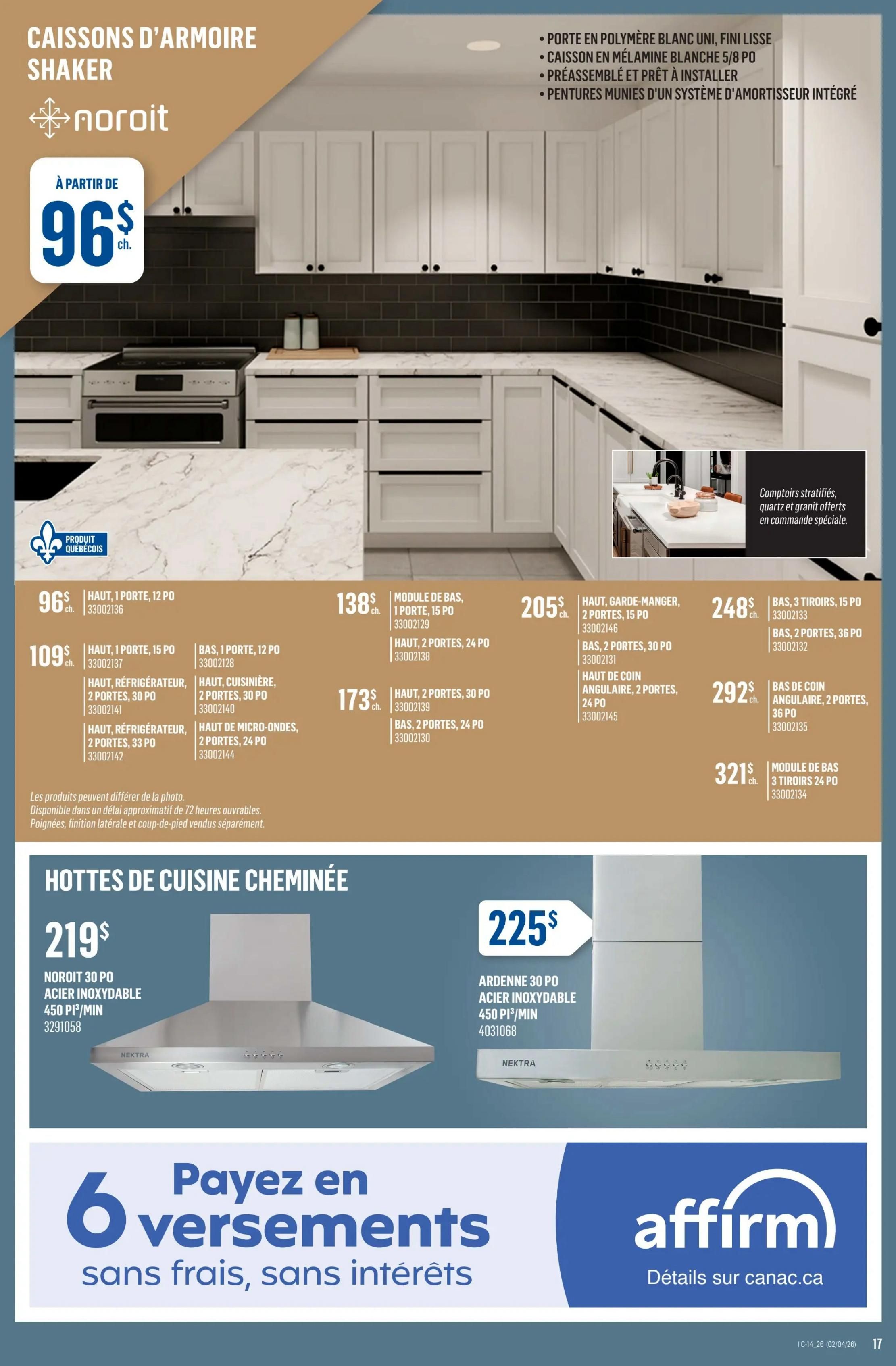 Canac weekly flyer specials page 18 features Noroit Shaker cabinets starting at $96 each. Available cabinet options include: High, 1 door, 12 in. for $96; High, 1 door, 15 in. for $109; High, refrigerator, 2 doors, 30 in. for $109; High, refrigerator, 2 doors, 33 in. for $109; Base, 1 door, 12 in. for $109; Base, 1 door, 15 in. for $138; High, 2 doors, 24 in. for $173; High, 2 doors, 30 in. for $173; Base, 2 doors, 24 in. for $173; Base, 2 doors, 24 in. for $205; High, pantry, 2 doors, 15 in. for $205; Base, 2 doors, 30 in. for $205; Base, corner, 2 doors, 24 in. for $205; Base, 3 drawers, 15 in. for $248; Base, 2 doors, 36 in. for $248; Base, corner, 2 doors, 36 in. for $292; Base module, 3 drawers, 24 in. for $321. The page also highlights Noroit and Ardenne chimney range hoods. The Noroit 30 in. stainless steel range hood is $219, with 450 CFM/min. The Ardenne 30 in. stainless steel range hood is $225, with 450 CFM/min. A special financing offer is available: 'Pay in 6 installments, no fees, no interest' through Affirm, with details at canac.ca.