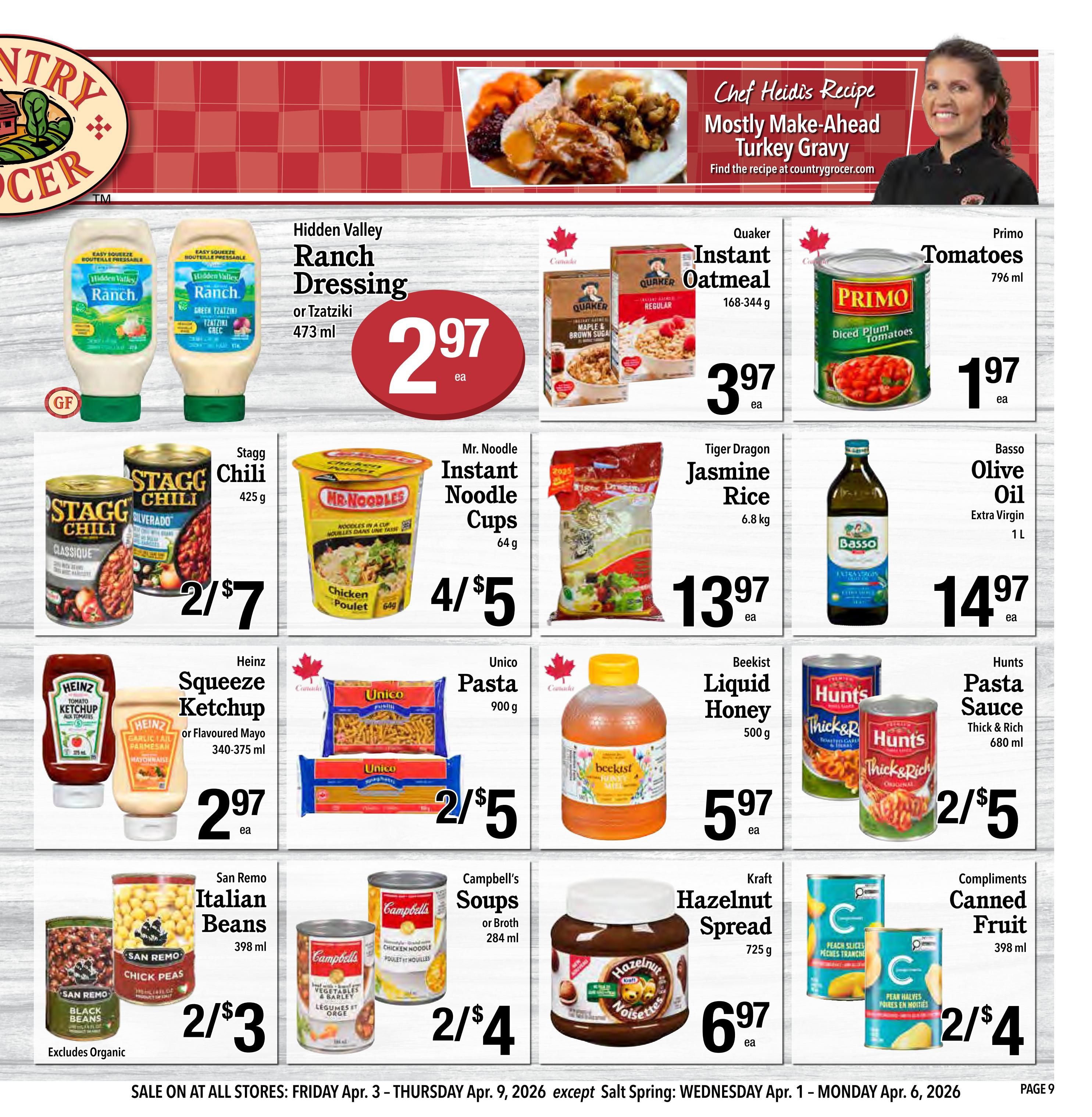 Country Grocer weekly flyer specials page 9 features Hidden Valley Ranch Dressing or Tzatziki for $2.97, Quaker Instant Oatmeal 168-344g for $3.97, and Primo Diced Tomatoes 796ml for $1.97. Also on sale are Stagg Chili 425g at 2 for $7, Mr. Noodle Instant Noodle Cups 64g at 4 for $5, Tiger Dragon Jasmine Rice 6.8kg for $13.97, and Basso Olive Oil Extra Virgin 1L for $14.97. Heinz Squeeze Ketchup or Flavoured Mayo 340-375ml is $2.97. Unico Pasta 900g is 2 for $5. Beekist Liquid Honey 500g is $5.97. Hunts Pasta Sauce Thick & Rich 680ml is 2 for $5. San Remo Italian Beans 398ml (excluding organic) are 2 for $3. Campbell's Soups or Broth 284ml are 2 for $4. Kraft Hazelnut Spread 725g is $6.97. Compliments Canned Fruit 398ml is 2 for $4. The flyer is valid from April 3 to April 9, 2026.