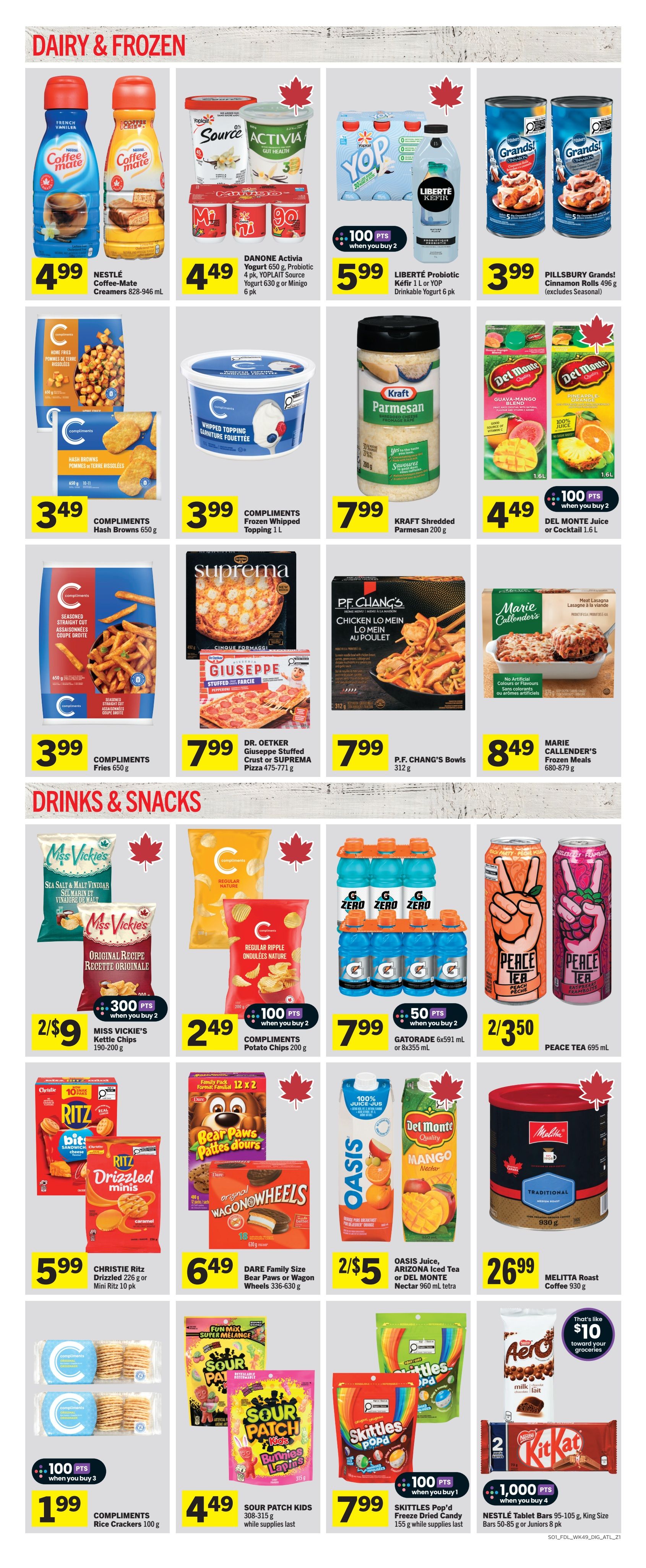 Foodland weekly flyer specials page 7 features dairy and frozen items including Nestlé Coffee-Mate Creamers for $4.99, Danone Activia Yogurt and Yoplait Source Yogurt 4 pk for $4.49, and Liberté Kefir or YOP Drinkable Yogurt 6 pk for $5.99. Also featured are Pillsbury Grands! Cinnamon Rolls for $3.99, Compliments Hash Browns for $3.49, Compliments Frozen Whipped Topping for $3.99, Kraft Shredded Parmesan for $7.99, Del Monte Juice or Cocktail for $4.49, and Marie Callender's Frozen Meals for $8.49. Drinks and snacks include Miss Vickie's Kettle Chips 2 for $9 with 300 bonus points when you buy 2, Compliments Potato Chips for $2.49 with 100 bonus points when you buy 2, Gatorade for $7.99 with 50 bonus points when you buy 2, and Peace Tea for 2 for $3.50. Other snacks and treats are Christie Ritz Drizzled Minis or Mini Ritz 10 pk for $5.99, Dare Family Size Bear Paws or Wagon Wheels for $6.49, Oasis Juice, Arizona Iced Tea or Del Monte Nectar for 2 for $5, Melitta Roast Coffee for $26.99, Compliments Rice Crackers for $1.99 with 100 bonus points when you buy 3, Sour Patch Kids candy for $4.49, Skittles Pop'd Freeze Dried Candy for $7.99, and Nestlé Tablet Bars (Aero, Kit Kat) 2 pk for $1,000 bonus points when you buy 4.