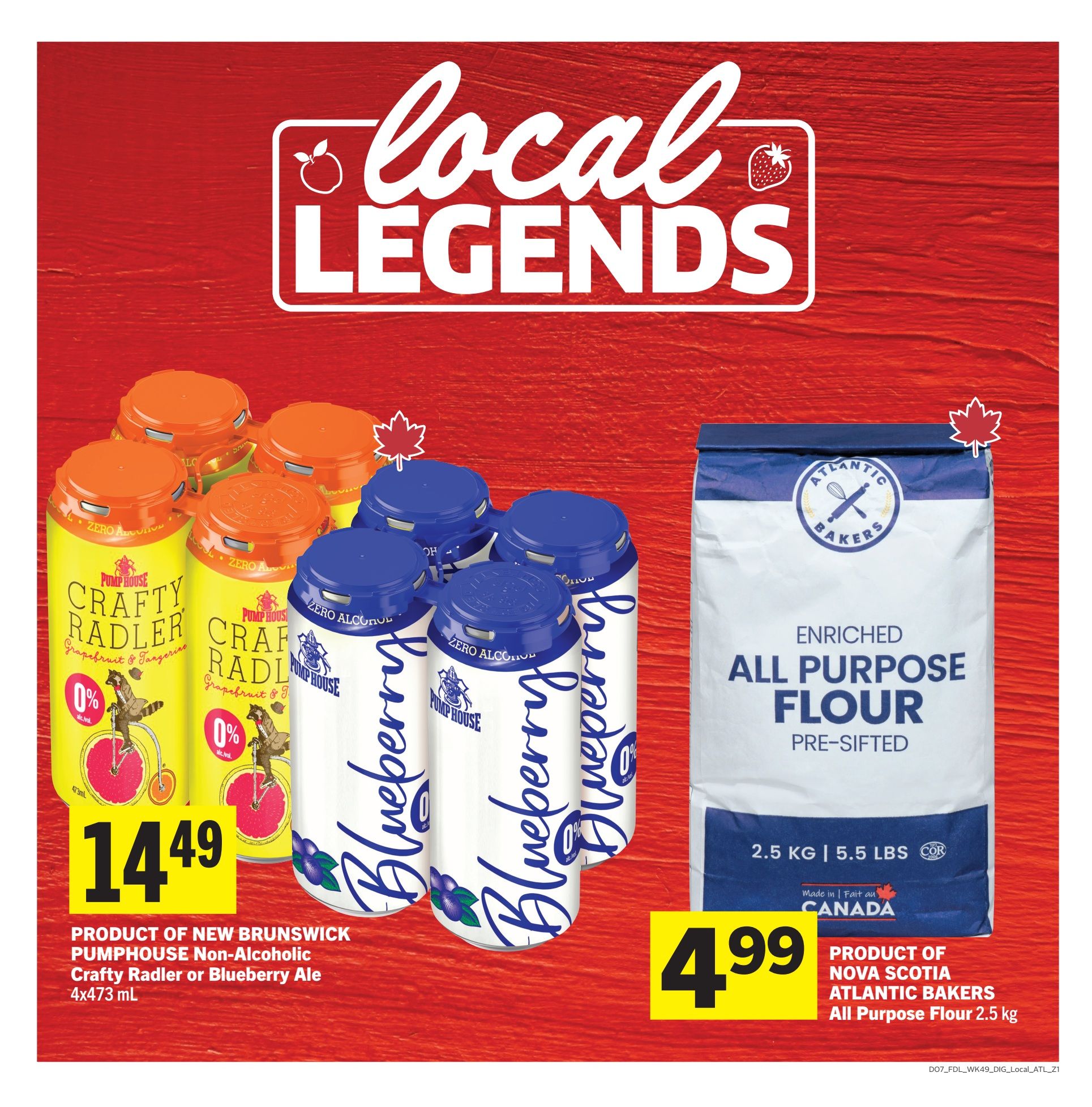 Foodland weekly flyer specials page 13 features 'Local Legends' products. On sale is Pumphouse Non-Alcoholic Crafty Radler or Blueberry Ale, 4x473 mL, for $14.49. This product is from New Brunswick. Also featured is Atlantic Bakers Enriched All Purpose Flour, pre-sifted, 2.5 kg (5.5 lbs), made in Canada, for $4.99. This product is from Nova Scotia.