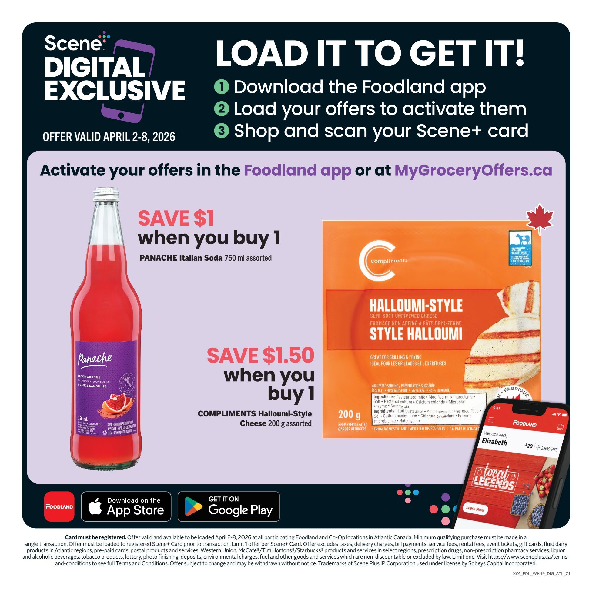 Foodland flyer page featuring a Scene+ Digital Exclusive offer valid April 2-8, 2026. Save $1 when you buy 1 Panache Italian Soda, 750 ml assorted. Save $1.50 when you buy 1 Compliments Halloumi-Style Cheese, 200 g assorted. Instructions to activate offers include downloading the Foodland app, loading offers to your Scene+ card, and shopping while scanning your Scene+ card. The page also shows how to download the Foodland app from the App Store or Google Play, and a mobile phone screen displaying the Foodland app with a 'Local Legends' promotion and Scene+ points.
