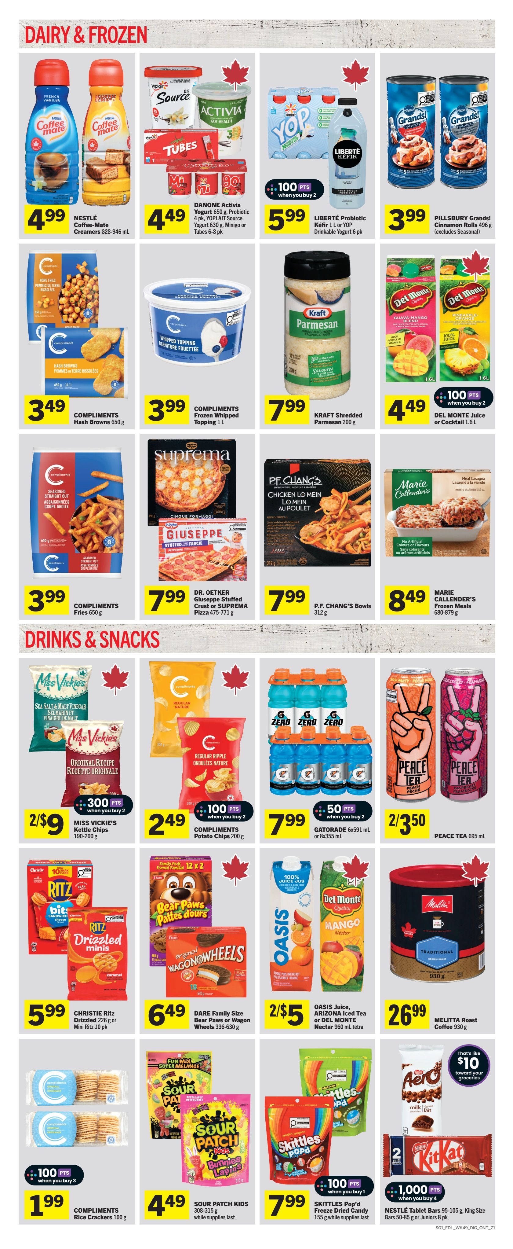 Foodland Ontario weekly flyer specials, page 7. Dairy & Frozen section features Nestlé Coffee-Mate Creamers for $4.99, Danone Activia Yogurt 4 pk, Yoplait Source Yogurt 630 g, Minigo or Tubes 6-8 pk for $4.49 when you buy 2, Liberté Kéfir 1 L or YOP Drinkable Yogurt 6 pk for $5.99, and Pillsbury Grands! Cinnamon Rolls 496 g for $3.99. Also available are Compliments Hash Browns 650 g for $3.49, Compliments Frozen Whipped Topping 1 L for $3.99, Kraft Shredded Parmesan 200 g for $7.99, and Del Monte Juice or Cocktail 1.6 L for $4.49 when you buy 2. In the Drinks & Snacks section, find Miss Vickie's Kettle Chips 190-200 g for 2 for $9, Compliments Potato Chips 200 g for $2.49, Gatorade 6x591 mL or 8x355 mL for $7.99, and Peace Tea 695 mL for 2 for $3.50. Other items include Christie Ritz Drizzled 225 g or Mini Ritz 10 pk for $5.99, Dare Family Size Bear Paws or Wagon Wheels 336-630 g for $6.49, Oasis Juice, Arizona Iced Tea or Del Monte Nectar 960 mL tetra for 2 for $5, and Melitta Roast Coffee 930 g for $26.99. Additionally, Compliments Rice Crackers 100 g are $1.99 when you buy 3, Sour Patch Kids 308-315 g are $4.49 while supplies last, Skittles Pop'd Freeze Dried Candy 155 g are $7.99 while supplies last, and Nestlé Tablet Bars 95-105 g, King Size Bars 50-85 g or Juniors 8 pk are $1.000 points when you buy 4.