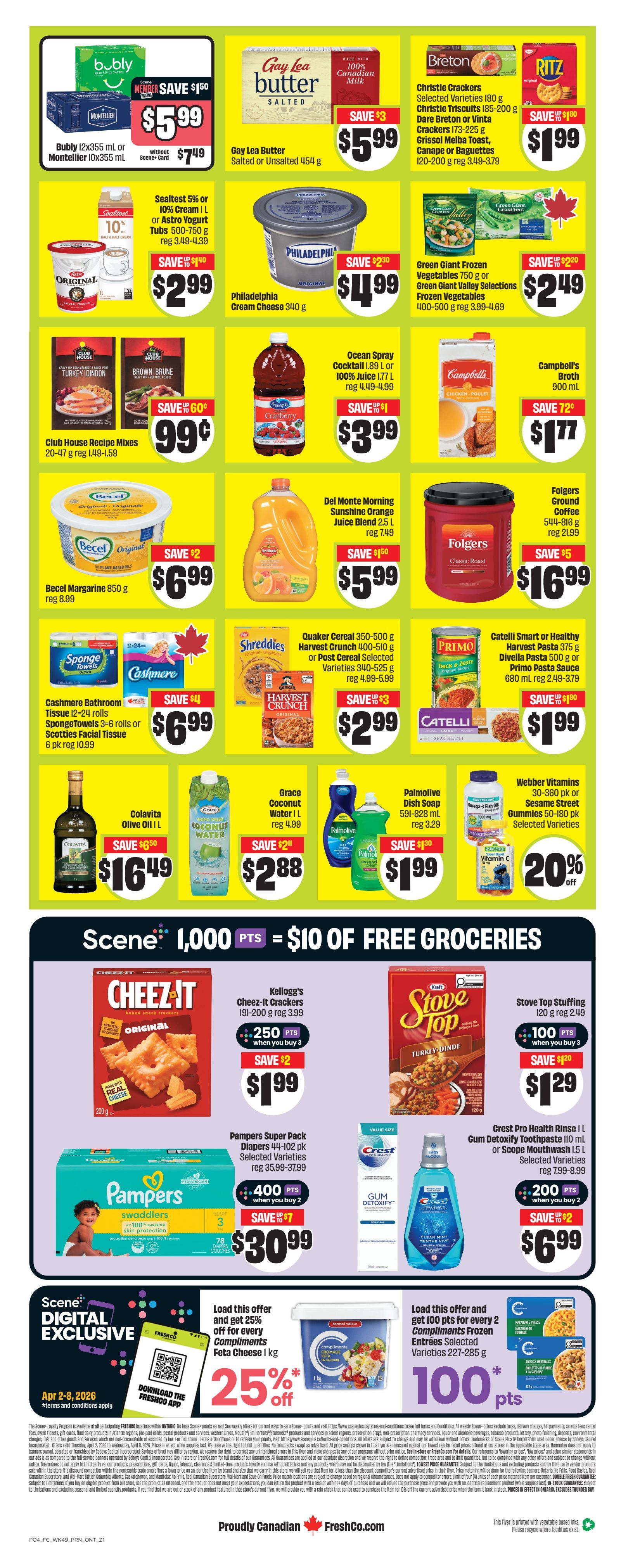 FreshCo Ontario Weekly Flyer Specials Page 2. Featured products include: Bubly sparkling water 12x355 mL or Montellier 10x355 mL for $5.99, saving $1.50. Gay Lea Butter salted or unsalted 454 g for $5.99, saving $3. Breton crackers and Ritz crackers for $1.99, saving $1.80. Philadelphia Cream Cheese 340 g for $4.99, saving $2.30. Green Giant frozen vegetables 750 g or Green Giant Valley selections frozen vegetables 400-500 g for $2.49, saving $2.20. Club House Recipe Mixes 20-47 g for 99 cents, saving 60 cents. Ocean Spray cocktail 1.89 L or 100% juice 1.77 L for $3.99, saving $1. Campbell's Broth 900 mL for $1.77, saving 72 cents. Becel Margarine 850 g for $6.99, saving $2. Del Monte Morning Sunshine Orange Juice Blend 2.5 L for $5.99, saving $1.50. Folgers Ground Coffee 544-816 g for $16.99, saving $5. Quaker Cereal 350-500 g or Post Cereal 525-540 g for $2.99, saving $3. Catelli Smart or Healthy Harvest Pasta 375-500 g or Divella Pasta 500 g or Primo Pasta Sauce 680 mL for $1.99, saving $1.80. Colavita Olive Oil 1 L for $16.49, saving $6.50. Grace Coconut Water 1 L for $2.88, saving $2. Palmolive Dish Soap 591-828 mL for $1.99, saving $1.30. Webber Vitamins 30-360 pk or Sesame Street Gummies 50-180 pk for 20% off. Scene promotion: 1,000 Scene points for $10 of free groceries. Kellogg's Cheez-It Crackers 191-200 g for $1.99 when you buy 3, saving $2. Stove Top Stuffing 120 g for $1.29 when you buy 3, saving $1.20. Pampers Super Pack Diapers 44-102 pk for $30.99, saving $7. Crest Pro Health Rinse 1 L or Gum Detoxify Toothpaste 110 mL or Scope Mouthwash 1.5 L for $6.99, saving $2. Digital Exclusive Offer: Load and get 25% off any Compliments Feta Cheese 1 kg. Load and get 100 Scene points for every 2 Compliments Frozen Entrees Selected Varieties 227-285 g.