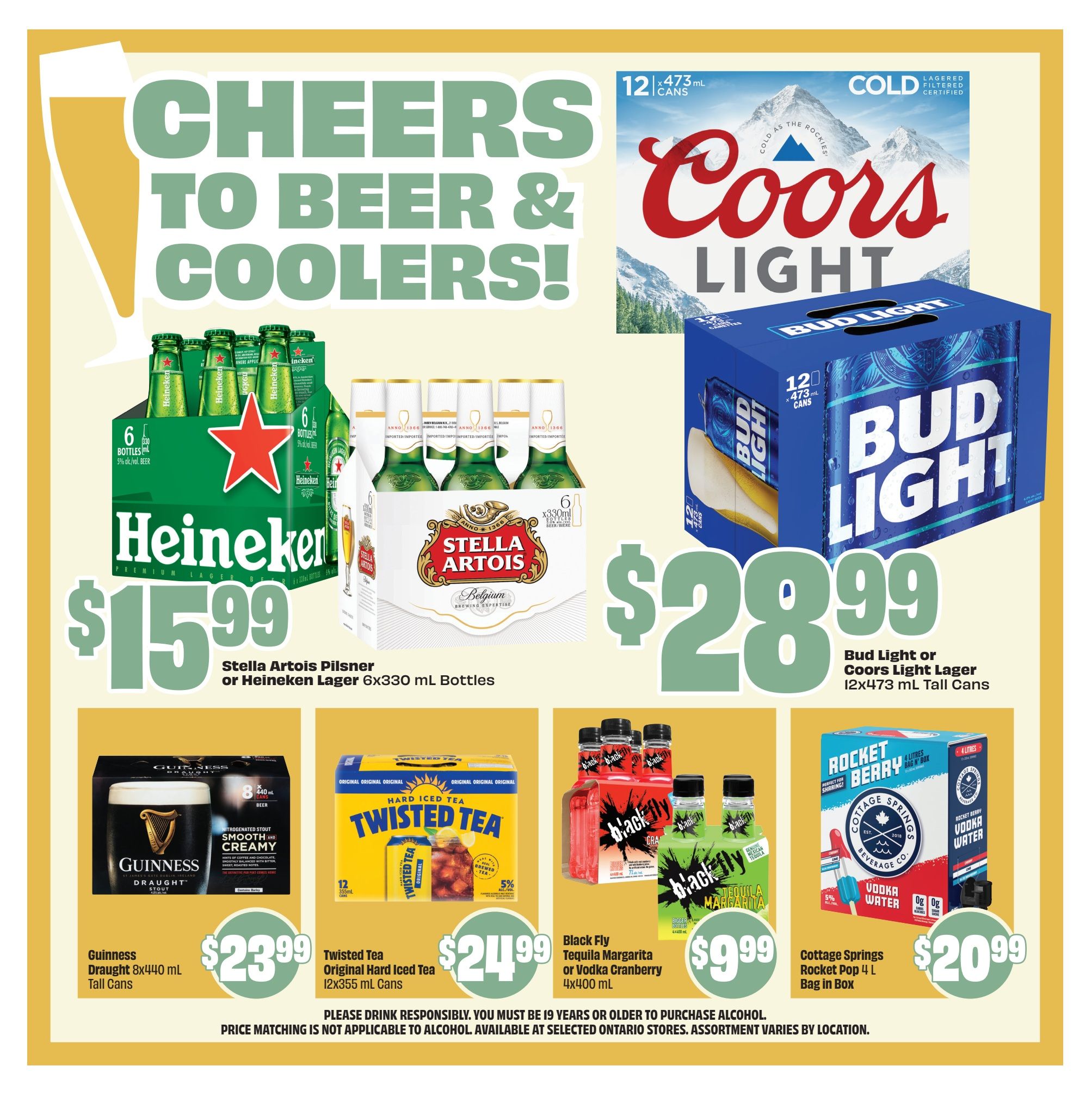 FreshCo Ontario flyer page 9 features a 'Cheers to Beer & Coolers!' theme. Featured products include Stella Artois Pilsner or Heineken Lager 6x330 mL bottles for $15.99. Bud Light or Coors Light Lager 12x473 mL tall cans are available for $28.99. Also on sale is Guinness Draught 8x440 mL tall cans for $23.99, Twisted Tea Original Hard Iced Tea 12x355 mL cans for $24.99, Black Fly Tequila Margarita or Vodka Cranberry 4x400 mL for $9.99, and Cottage Springs Rocket Pop 4 L bag in box for $20.99. Please drink responsibly. Must be 19 years or older to purchase alcohol. Price matching is not applicable to alcohol. Available at selected Ontario stores. Assortment varies by location.