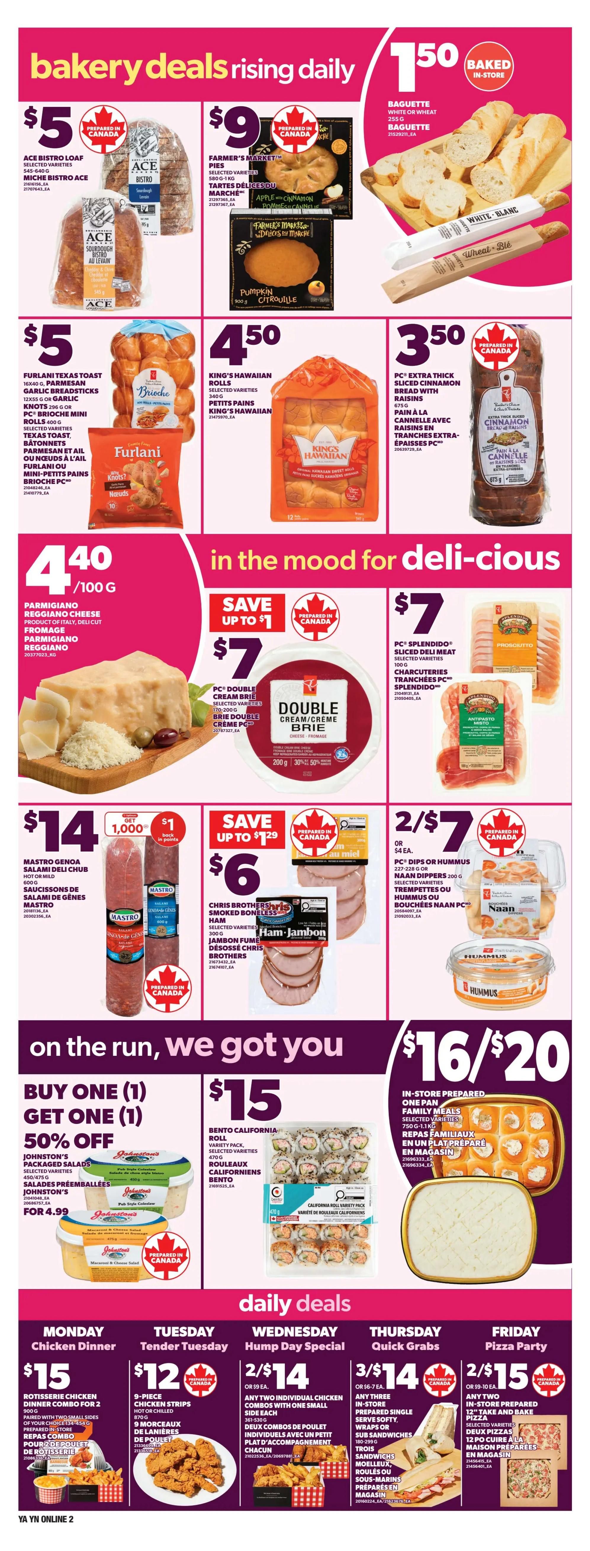 Independent flyer page 5 features bakery deals including ACE Bistro Loaf and Miche Bistro Ace for $5, Farmer's Market Pies in Apple Cinnamon and Pumpkin for $9. Also available are Baguettes (White or Wheat) baked in-store for $1.50. Furlani Texas Toast and Garlic Breadsticks are $5. King's Hawaiian Petits Pains are $4.50. PC Extra Thick Sliced Cinnamon Bread is $3.50. In the deli section, save up to $1 on PC Double Cream Brie cheese for $7. PC Splendido Sliced Deli Meats and Antipasto Misto are $7. Mastro Genoa Salami Deli Chub or Hot or Mild is $14 and includes a $1 offer for 1,000 PC Optimum points. Chris Brothers Smoked Boneless Ham is $6. Naan Dippers or PC Dips and Hummus are 2 for $7. On the run deals include Buy One Get One 50% off Johnston's Packaged Salads for $4.99. Bento California Rolls are $15. In-store prepared Family Meals are $16 for $20. Daily deals include Monday Chicken Dinner Rotisserie Chicken Combo for $15, Tuesday Tender Tuesday 9-piece Chicken Strips for $12, Wednesday Hump Day Special any two individual chicken combos with one small side for $14, Thursday Quick Grabs any three in-store prepared single serve soft wraps or sub sandwiches for $14, and Friday Pizza Party any two in-store prepared 12-inch take and bake pizzas for 2 for $15.