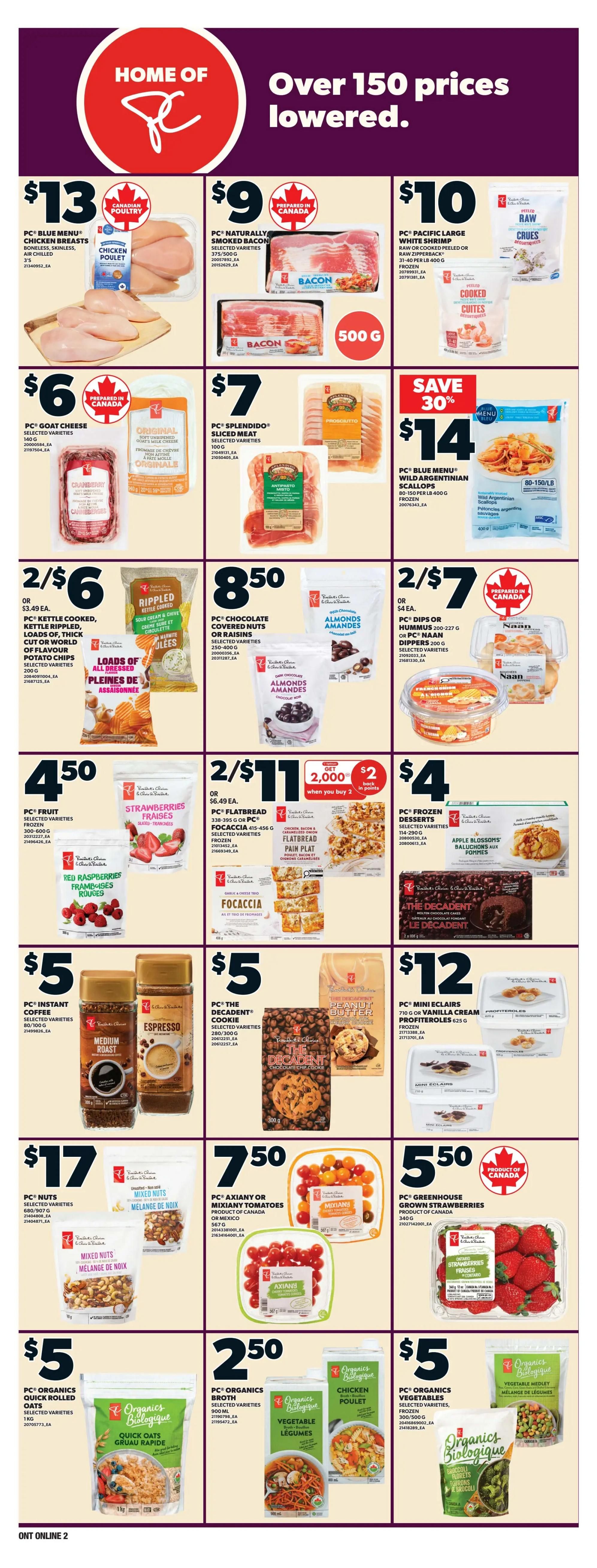 Independent flyer page 11 features a 'Home of PC' section with over 150 prices lowered. Featured products include PC Blue Menu Chicken Breasts for $13, PC Naturally Smoked Bacon for $9, and PC Pacific Large White Shrimp (raw or cooked) for $10. Also on sale are PC Goat Cheese for $6, PC Splendido Sliced Meat for $7, and PC Blue Menu Wild Argentinian Scallops for $14, with a save 30% offer. Other deals include PC Kettle Cooked, Kettle Rippled, Thick Cut or World of Flavour Potato Chips for 2 for $6, PC Chocolate Covered Nuts or Raisins for $8.50, and PC Dips or Hummus and Naan Dippers for 2 for $7. Frozen options include PC Fruit for $4.50, PC Flatbread Focaccia for 2 for $11, and PC Frozen Desserts or Apple Blossom tarts for $4. In the beverage and pantry section, find PC Instant Coffee or Espresso for $5, PC The Decadent Cookie or Peanut Butter Cookie for $5, and PC Mini Eclairs or Vanilla Cream Profiteroles for $12. Nuts and tomatoes are also featured: PC Nuts for $17, PC Axiany or Mixianny Tomatoes for $7.50, and PC Greenhouse Grown Strawberries for $5.50. Finally, PC Organics Quick Rolled Oats are $5, PC Organics Broth is $2.50, and PC Organics Vegetables are $5.