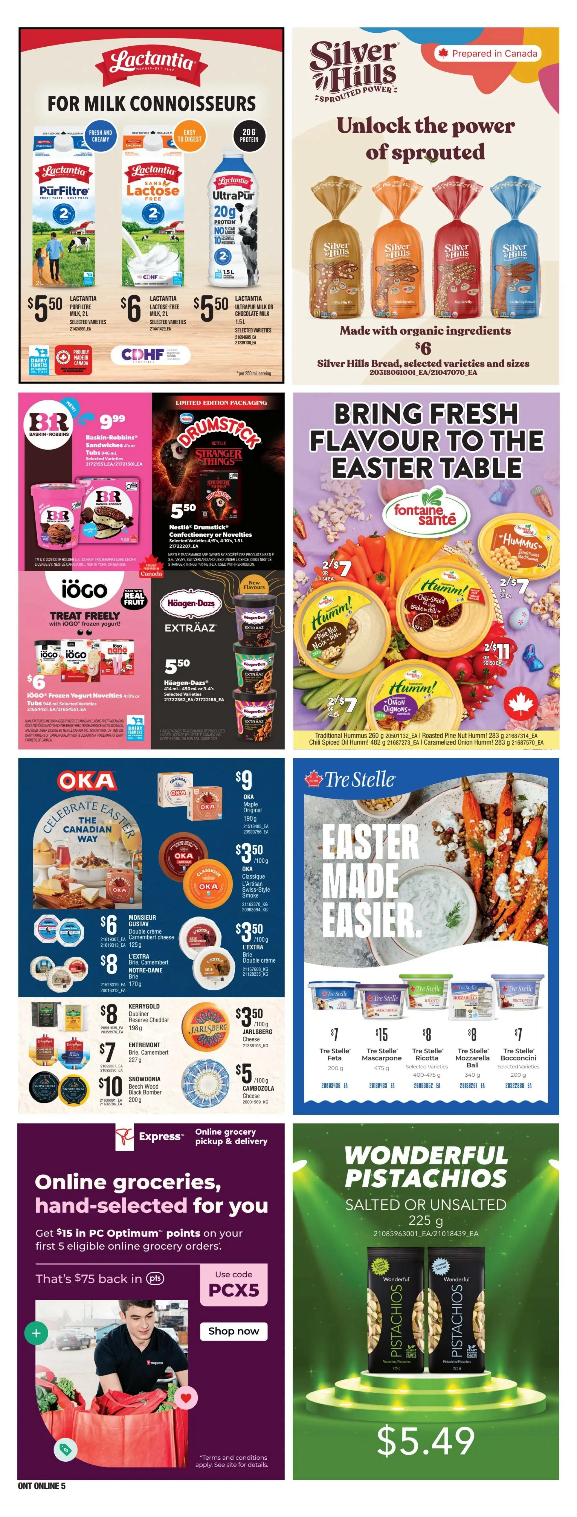 Independent flyer page 15 features Lactantia milk products including Lactantia Purfiltre 2L for $5.50, Lactantia Lactose-Free 2L for $6, and Lactantia UltraPur Milk or Chocolate Milk 1.5L for $5.50. Silver Hills Sprouted Bread, selected varieties and sizes, is available for $6. Baskin-Robbins Sandwiches 4-pack tubs are $9.99. Limited edition Nestlé Drumstick Confectionery or Novelties, 4-10 pack, 1.5L, are $5.50. Iögo Frozen Yogurt Novelties 6-pack tubs are $6. Häagen-Dazs Extraaz 414mL or 3-4 pack are $5.50. Fontaine Santé Hummus, including Traditional, Roasted Pine Nut, Chili Spiced, and Caramelized Onion varieties, are 2 for $7. OKA cheese products like Maple Original 100g for $9, Classique Artisan Style Smoke 100g for $3.50, and L'Extra Brie Double Crème 125g for $3.50. Other cheeses include Monsieur Gustav Double Crème Cheese 125g for $6, L'Extra Brie 170g for $8, Kerrygold Reserve Cheddar 190g for $8, Entremont Brie Camembert 227g for $7, and Snowdonia Beech Wood Black Bomber 200g for $10. Jarlsberg Cheese 100g is $3.50 and Cambozola Cheese 100g is $5. Tre Stelle Feta 200g is $7, Mascarpone 475g is $15, Ricotta 400-475g is $8, Mozzarella Ball 340g is $8, and Bocconcini selected varieties are $7. The page also promotes online grocery pickup and delivery with PC Optimum points, offering $75 back in points with code PCX5. Wonderful Pistachios Salted or Unsalted 225g are $5.49.