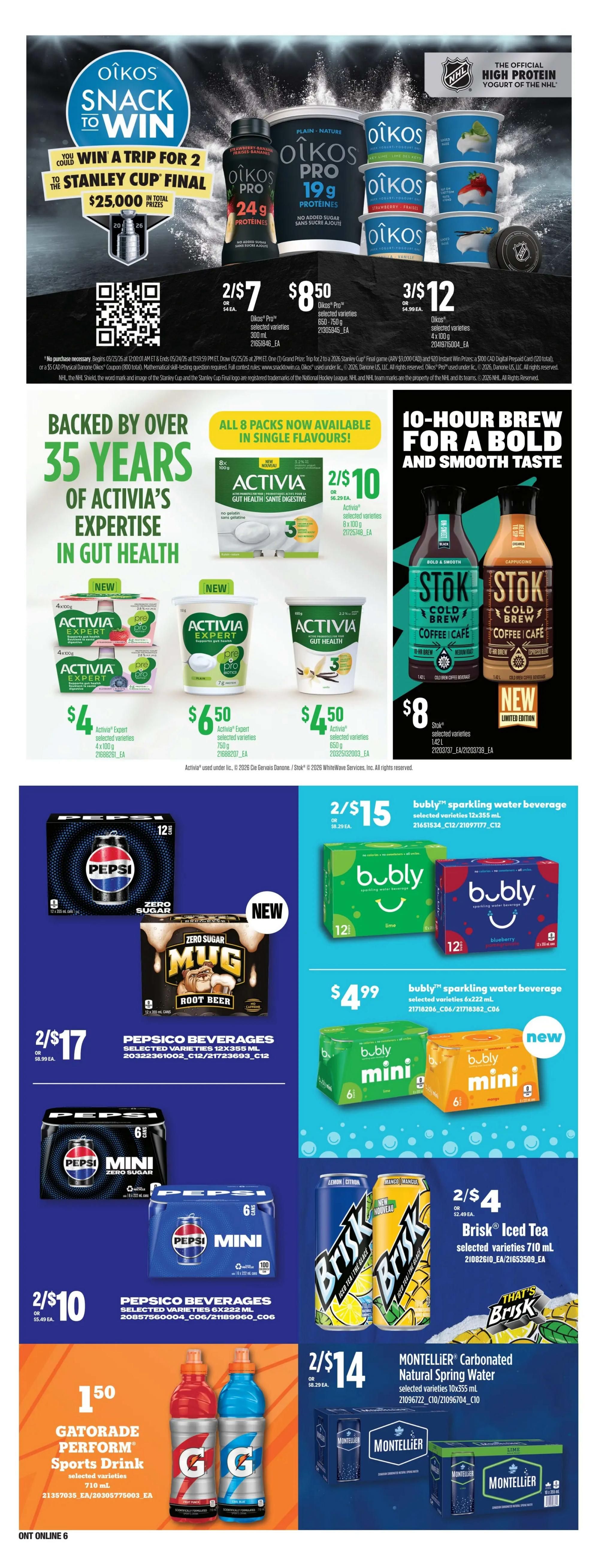 Independent flyer page 16 featuring Oikos Snack to Win contest for a trip for 2 to the Stanley Cup Final with $25,000 in total prizes. Oikos Pro protein yogurts are on sale 2 for $7 or $8.50 each, available in selected varieties, 650-750g. Also featured are Oikos drinks, 3 for $12 for selected varieties, 300ml. Activia yogurt products are highlighted with a 'Backed by over 35 years of expertise in gut health' message. Activia 8x100g packs are 2 for $10. Activia Expert selected varieties 750g are $6.50, and Activia Expert selected varieties 850g are $4.50. Stök Cold Brew Coffee is available in selected varieties, 1.4L for $8. PepsiCo beverages are on special: Pepsi regular and Zero Sugar, and Mug Root Beer, 2 for $17 for 12x355ml. Pepsi Mini Zero Sugar 6x222ml are 2 for $10. bubly sparkling water beverages in selected varieties 12x355ml are 2 for $15. bubly mini sparkling water beverages 6x222ml are $4.99. Brisk Iced Tea selected varieties 710ml are 2 for $4. Montellier Carbonated Natural Spring Water selected varieties 12x355ml are 2 for $14. Gatorade Perform Sports Drink 710ml is $1.50.