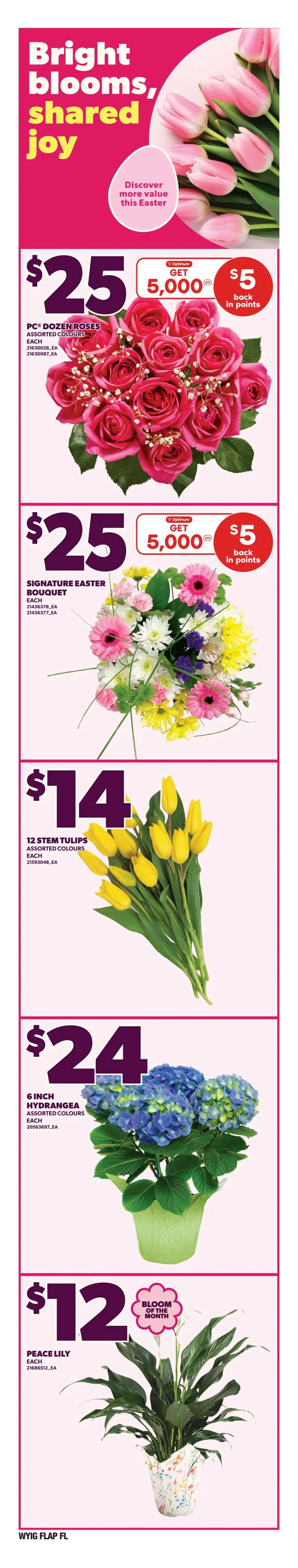 Independent flyer page 7 features a selection of floral arrangements and plants for Easter. Offers include a PC Dozen Roses in assorted colours for $25 with a bonus of 5,000 Optimum points ($5 back in points). A Signature Easter Bouquet is also available for $25, with the same Optimum points offer. Brighten your home with 12 Stem Tulips in assorted colours for $14. Add a splash of colour with a 6-inch Hydrangea in assorted colours for $24. Finally, the Peace Lily, Bloom of the Month, is priced at $12.