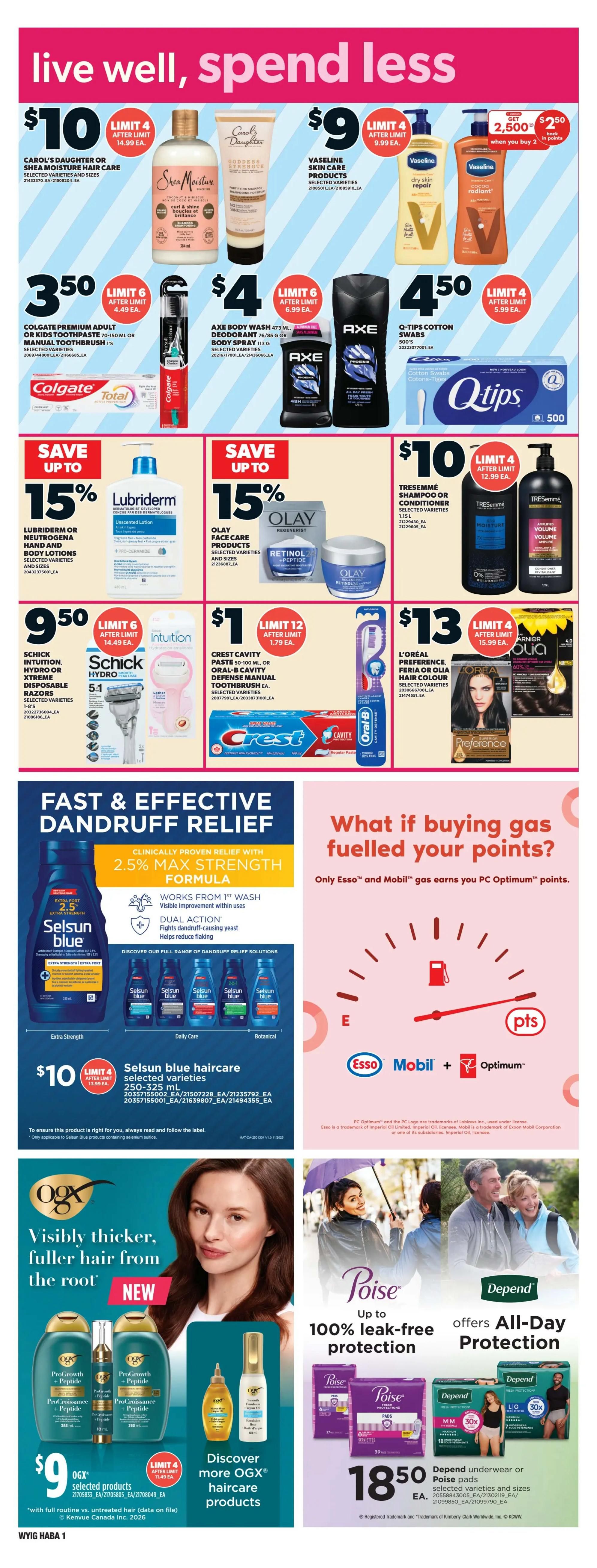 Independent Weekly Flyer Specials Page 15 features a variety of personal care products. Top row includes Carol's Daughter or Shea Moisture Hair Care for $10 (limit 4), Vaseline Skin Care Products for $9 (limit 4), and a Get 2,500 PC Optimum points offer when you buy 2 Vaseline lotions for $2.50 each. Also featured are Colgate Premium Adult or Kids Toothpaste or Manual Toothbrush for $3.50 (limit 6), Axe Body Wash, Deodorant, or Body Spray for $4 (limit 6), and Q-Tips Cotton Swabs for $4.50 (limit 4). The middle section highlights savings up to 15% on Lubriderm or Neutrogena Hand and Body Lotions, and Olay Face Care Products. Schick Intuition, Hydro, or Xtreme Disposable Razors are $9.50 (limit 6). Crest Cavity Paste or Oral-B Cavity Defense Manual Toothbrush is $1 (limit 12). TRESemmé Shampoo or Conditioner is $10 (limit 4). L'Oréal Preference, Féria, or Olia Hair Colour is $13 (limit 4). The page also promotes Selsun Blue Haircare for $10 (limit 4) with claims of fast and effective dandruff relief. A section on the right asks 'What if buying gas fuelled your points?' and promotes earning PC Optimum points with Esso and Mobil. The bottom section features OGX selected products for $9 (limit 4) with the tagline 'Visibly thicker, fuller hair from the root'. Finally, Poise products offer up to 100% leak-free protection and Depend underwear or Poise pads are $18.50.