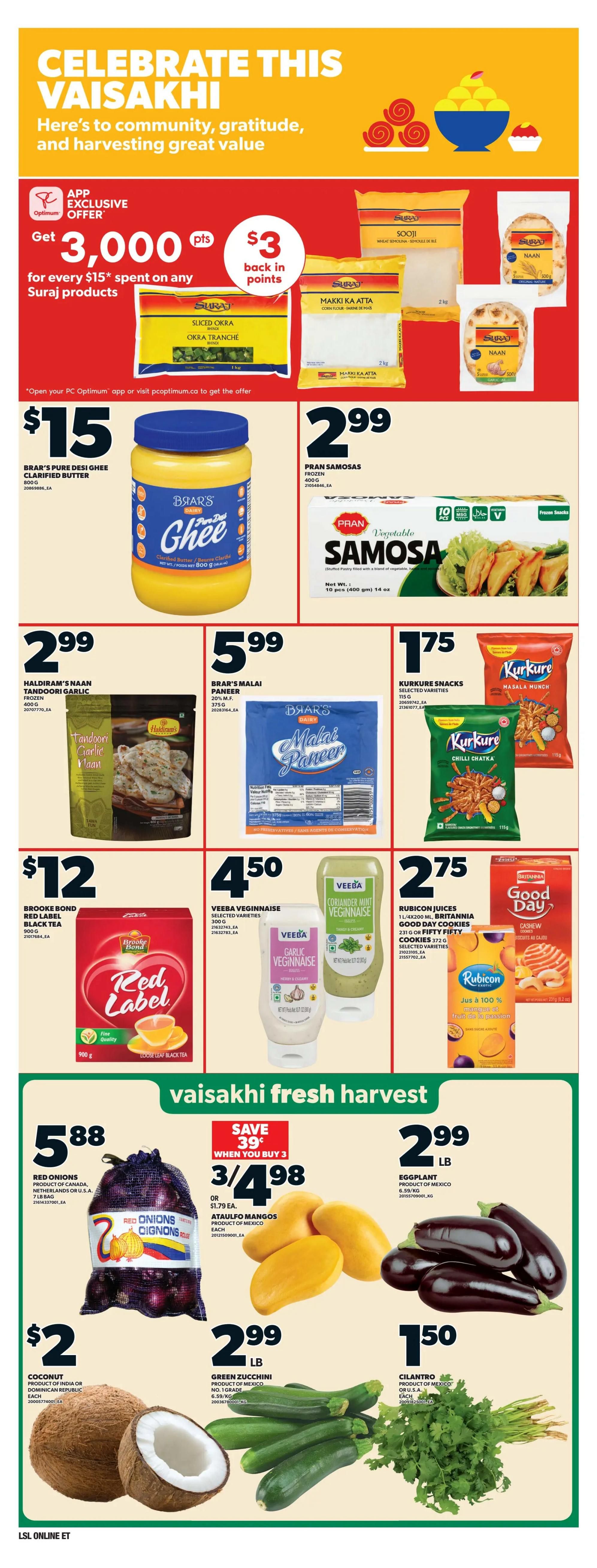 Loblaws flyer page 13 celebrating Vaisakhi with community, gratitude, and great value. Features an APP exclusive offer: Get 3,000 PC Optimum points for every $15 spent on any Suraj products, which is equivalent to $3 back in points. Featured Suraj products include Sliced Okra for $15 and Makki Ka Atta. Also available are Pran Samosas for $2.99. Brar's Pure Desi Ghee Clarified Butter is $15. Haldiram's Naan Tandoori Garlic Frozen is $2.99. Brar's Malai Paneer is $5.99. Kurkure Snacks in selected varieties are $1.75. Brooke Bond Red Label Black Tea is $12. VeeBa Vegginnaise in Garlic and Coriander Mint flavours are $4.50. Rubicon Juices, Britannia Good Day Cookies, and Fifty Fifty Cookies are $2.75. The Vaisakhi fresh harvest section includes Red Onions for $5.88 per 7 lb bag, Ataulfo Mangos for 3 for $4.98 (or $1.79 each), Eggplant for $1.50 per lb, Green Zucchini for $2.99 per lb, and Cilantro for $1.50 each. Also featured are coconuts for $2 each.