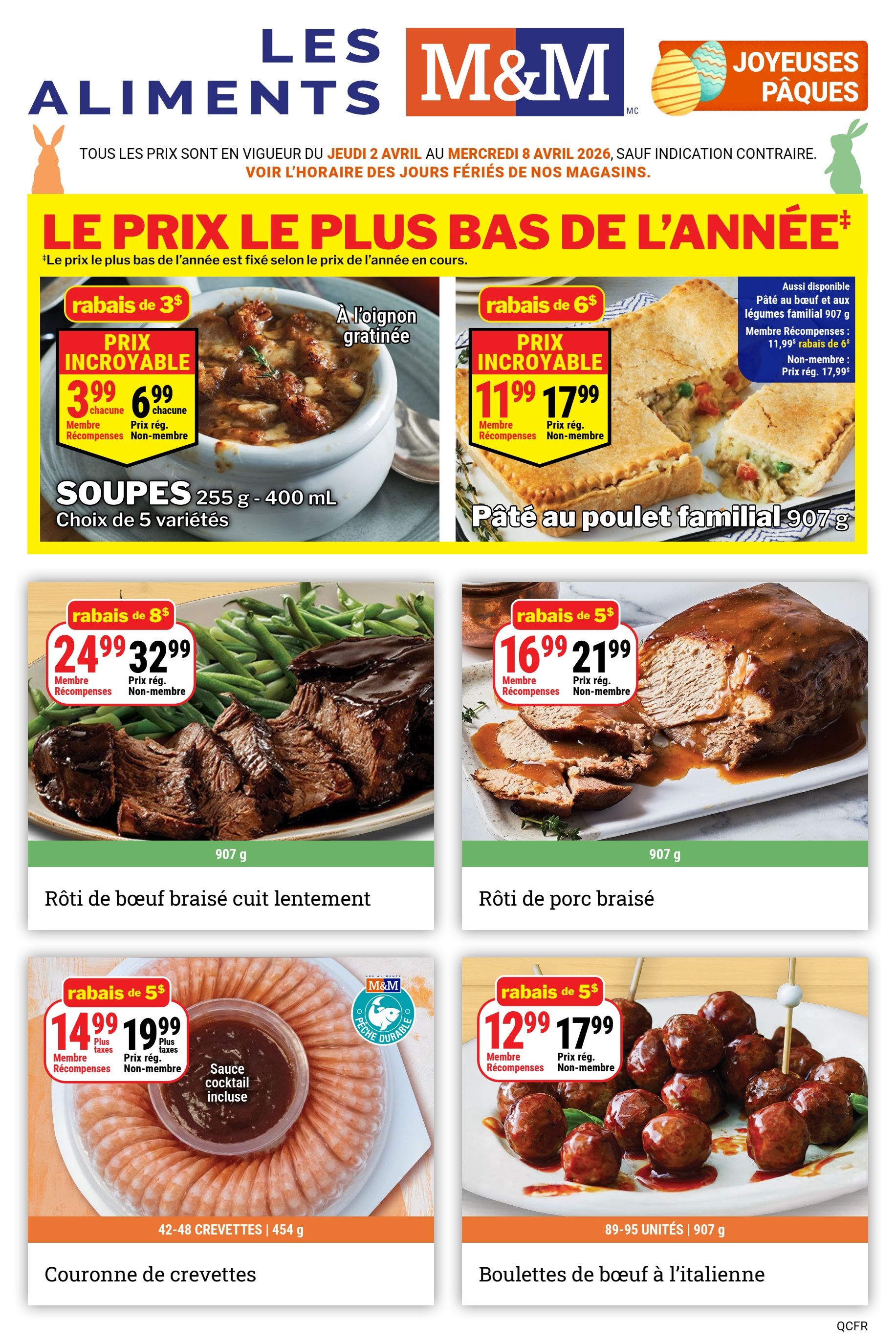 M&M Food Market weekly flyer specials for Quebec, valid April 2 to April 8, 2026. Featuring 'The Lowest Price of the Year' deals. Enjoy French Onion Soup for an incredible price of $3.99 for members and $6.99 for non-members. Family-size Chicken Pot Pie is $11.99 for members and $17.99 for non-members, with a $6 discount. Slow-cooked Braised Beef Roast is $24.99 for members and $32.99 for non-members, a $8 discount. Braised Pork Roast is $16.99 for members and $21.99 for non-members, with a $5 discount. Shrimp Crown with cocktail sauce is $14.99 for members and $19.99 for non-members, a $5 discount. Italian Beef Meatballs are $12.99 for members and $17.99 for non-members, also a $5 discount. All prices are in Canadian dollars.
