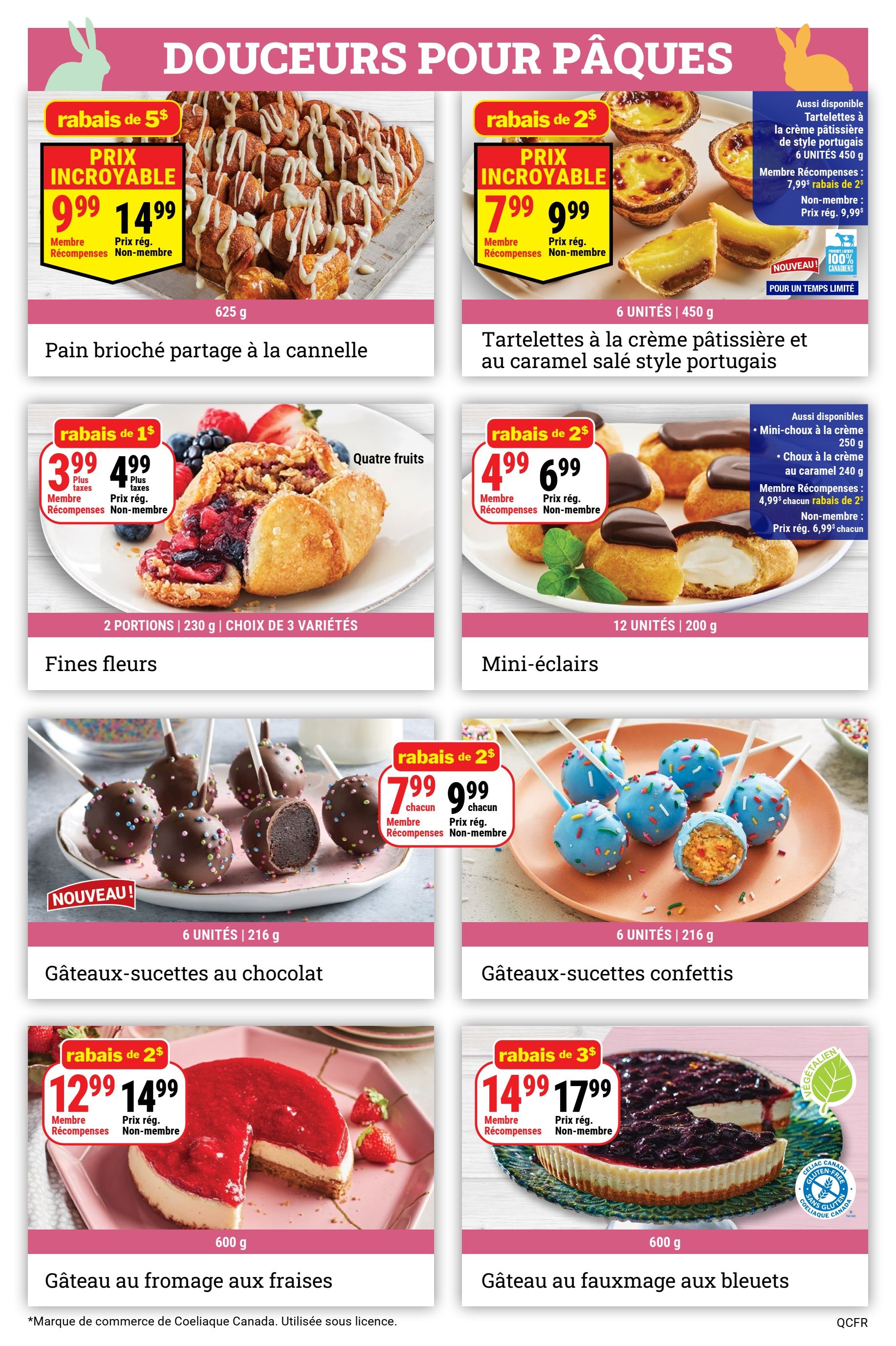 M&M Food Market weekly flyer specials page 2 features Easter treats. Incredible price of $9.99 for a 625g cinnamon brioche sharing bread, a $5 discount. Portuguese-style custard and salted caramel tarts are on sale for $7.99 for 6 units (450g), a $2 discount. Also available are mini choux pastries for $4.99 each (250g) and choux pastries with caramel for $4.99 each (240g), with a $2 discount on these items. Four fruit fine flowers pastry is $3.99 (230g) with a $1 discount. Chocolate cake pops are $7.99 for 6 units (216g), a $2 discount. Confetti cake pops are also $7.99 for 6 units (216g), with a $2 discount. Strawberry cheesecake is $12.99 (600g), a $2 discount. Blueberry cheesecake, gluten-free and Celiac Canada certified, is $14.99 (600g), a $3 discount.