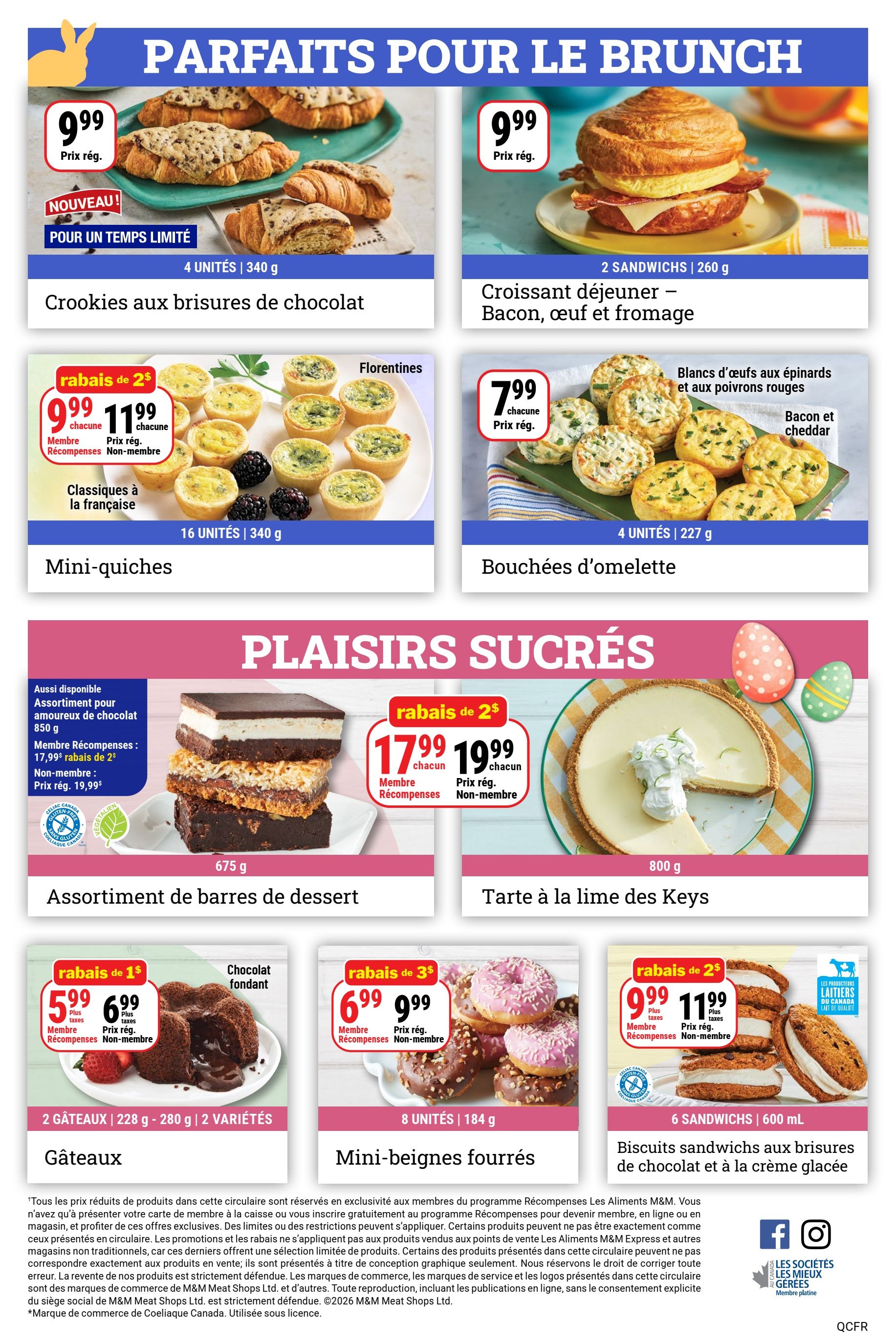 M&M Food Market flyer page 10 featuring breakfast and dessert items. Top section: New! Limited time offer on 4 'Crookies aux brisures de chocolat' (Chocolate Chip Crookies) for $9.99. Also, 2 'Croissant déjeuner - Bacon, oeuf et fromage' (Breakfast Croissant - Bacon, Egg & Cheese) for $9.99. Middle section: 'Mini-quiches' (Mini Quiches) Florentines, 16 units, on sale for $9.99 each (member price) or $11.99 each (non-member price), with a $2 discount. 'Bouchées d'omelette' (Omelette Bites) with spinach and red pepper, or bacon and cheddar, 4 units, for $7.99 each. Bottom section: 'Assortiment de barres de dessert' (Dessert Bar Assortment), 675g, available for members at $17.99 (regular $19.99, $2 discount) and non-members at $19.99. 'Tarte à la lime des Keys' (Key Lime Pie), 800g, for $17.99 each (member price) or $19.99 each (non-member price), with a $2 discount. Further down: 'Gâteaux' (Cakes), 2 cakes, 228g-280g, 2 varieties, on sale for $5.99 each (member price, plus taxes) or $6.99 each (non-member price, plus taxes), with a $1 discount. 'Mini-beignes fourrés' (Filled Mini-doughnuts), 8 units, for $6.99 each (member price, plus taxes) or $9.99 each (non-member price, plus taxes), with a $3 discount. Finally, 'Biscuits sandwichs aux brisures de chocolat et à la crème glacée' (Chocolate Chip Ice Cream Sandwich Cookies), 6 sandwiches, 600ml, for $9.99 each (member price, plus taxes) or $11.99 each (non-member price, plus taxes), with a $2 discount. The page also includes information about member rewards and gluten-free certifications.