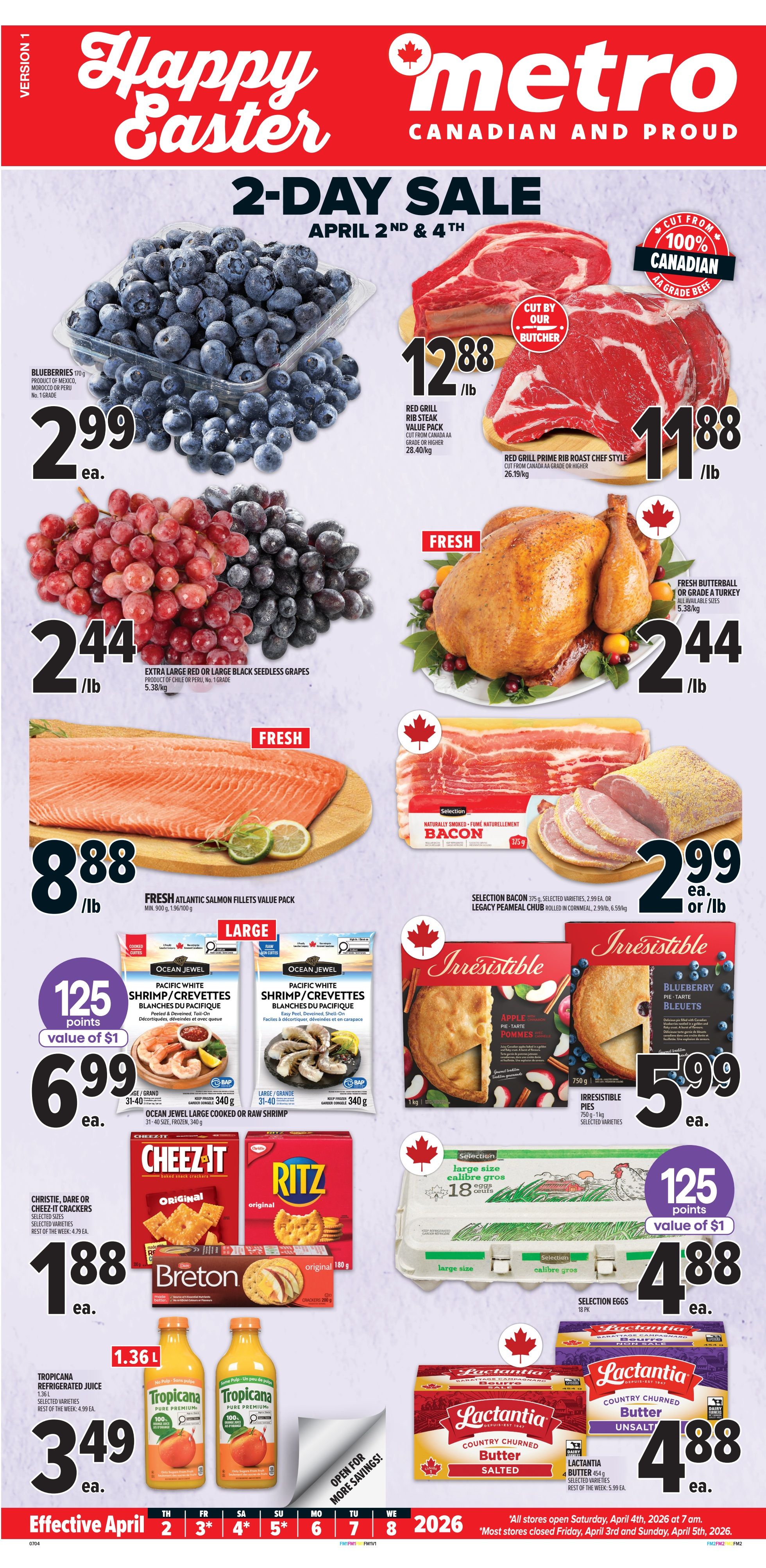 Metro Canadian and Proud flyer, Page 1, featuring a 2-Day Sale on April 2nd and 4th. Deals include blueberries for $2.99 each, extra large red or large black seedless grapes for $2.44/lb. Meat specials feature Red Grill Rib Steak Value Pack for $12.88/lb and Red Grill Prime Rib Roast Chef Style for $11.88/lb. Fresh Butterball or Grade A Turkey is $2.44/lb. Fresh Atlantic Salmon Fillets Value Pack is $8.88/lb. Ocean Jewel Large Cooked or Raw Shrimp is $6.99 each, with 125 points value of $1. Selection Naturally Smoked Bacon is $2.99 each or per lb, and Legacy Peameal Chub is $2.99/lb. Irresistible Blueberry Pies and Apple Pies are $5.99 each. Christie, Dare or Cheez-It Crackers are $1.88 each. Ritz Original Crackers are $1.88 each. Breton Original Crackers are $1.88 each. Tropicana Refrigerated Juice 1.36L is $3.49 each. Selection Large Size Eggs (18 pk) are $4.88 each, with 125 points value of $1. Lactantia Country Churned Butter Salted or Unsalted (650g or 907g) is $4.88 each. The flyer is effective April 2nd to April 8th, 2026.