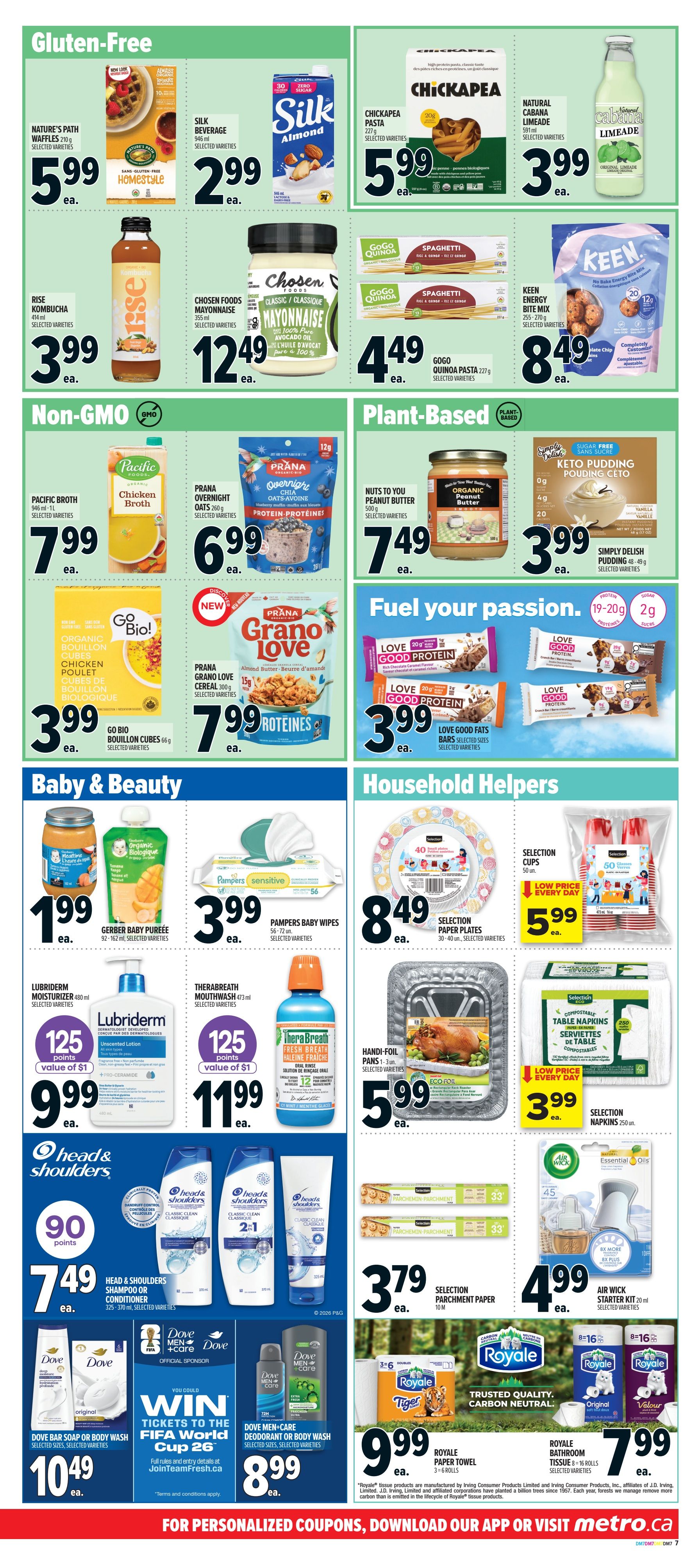Metro Ontario flyer page 12 features a variety of grocery and household items. In the Gluten-Free section, find Nature's Path Waffles for $5.99, Silk Beverage Almond for $2.99, Chickapea Pasta for $5.99, and Natural Cabana Limeade for $3.99. Also available are Rise Kombucha for $3.99, Chosen Foods Mayonnaise for $12.49, GoGo Quinoa Pasta for $4.49, and Keen Energy Bite Mix for $8.49. The Non-GMO and Plant-Based sections include Pacific Broth for $7.99, Prana Overnight Oats for $6.99, Nuts to You Peanut Butter for $7.49, Go Bio! Bouillon Cubes for $3.99, Prana Grano Love Cereal for $7.99, and Simply Delish Keto Pudding for $3.99. 'Fuel your passion' with Love Good Protein Bars for $3.99. The Baby & Beauty section offers Gerber Baby Purée for $1.99, Pampers Baby Wipes for $3.99, Lubriderm Moisturizer for $9.99 (valued at $125 points), and TheraBreath Mouthwash for $11.99 (valued at $125 points). Household Helpers include Selection Paper Plates for $8.49, Selection Cups for $5.99, Handi-Foil Pans for $5.99, Selection Parchment Paper for $3.79, Air Wick Starter Kit for $4.99, Head & Shoulders Shampoo or Conditioner for $7.49 (90 points), Dove Bar Soap or Body Wash for $10.49, Dove Men+Care Body Wash for $8.99, Royale Tiger Paper Towel for $9.99, and Royale Bathroom Tissue for $7.99.