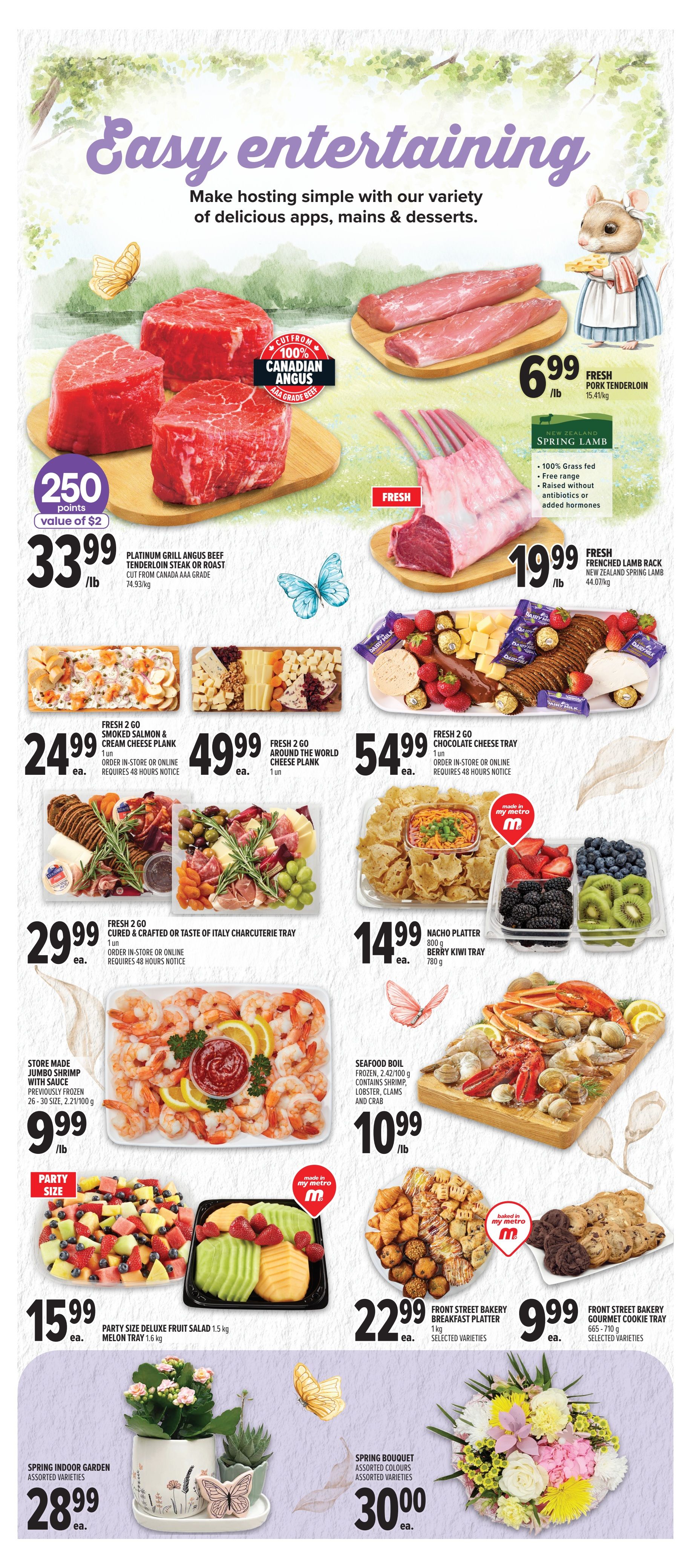 Metro weekly flyer specials page 15 featuring 'Easy Entertaining' ideas. Highlights include Platinum Grill Angus Beef Tenderloin Steak or Roast cut from Canada AAA Grade for $33.99/lb, earning 250 points (value of $2). Fresh Pork Tenderloin is $6.99/lb. New Zealand Spring Lamb Frenched Rack is $19.99/lb, described as 100% grass-fed, free-range, raised without antibiotics or added hormones. Party platters include Fresh 2 Go Smoked Salmon & Cream Cheese Plank for $24.99 each, Fresh 2 Go Around the World Cheese Plank for $49.99 each, and Fresh 2 Go Chocolate Cheese Tray for $54.99 each, with 48-hour notice required for some items. Other platters are Fresh 2 Go Cured & Crafted or Taste of Italy Charcuterie Tray for $29.99 each, Nacho Platter (800g) for $14.99 each, and Berry Kiwi Tray (780g) for $14.99 each. Seafood Boil Frozen Jumbo Shrimp with sauce (26-30 size, 2.21/100g) is $9.99/lb. Frozen Seafood Boil includes shrimp, lobster, clams, and crab for $10.99/lb. Party Size Deluxe Fruit Salad (1.5 kg) and Melon Tray (1.6 kg) are $15.99 each. Front Street Bakery Breakfast Platter (1kg, selected varieties) is $22.99 each, and Front Street Bakery Gourmet Cookie Tray (665-710g, selected varieties) is $9.99 each. Also featured are Spring Indoor Garden assorted colours for $28.99 each and Spring Bouquet assorted colours for $30.00 each.