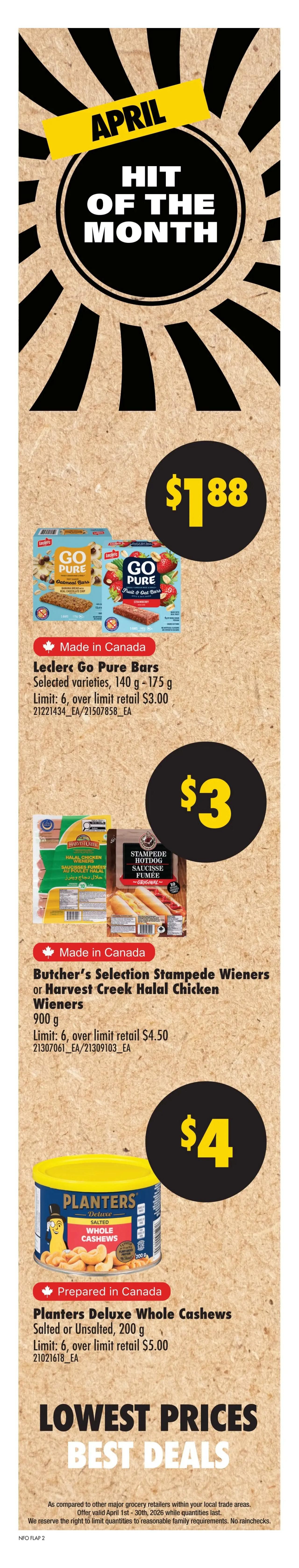 No Frills Ontario weekly flyer specials, Page 3. April Hit of the Month features Leclerc Go Pure Bars, selected varieties, 140 g - 175 g, for $1.88. Limit of 6 per customer, over limit retail is $3.00. Also featured are Butcher's Selection Stampede Wieners or Harvest Creek Halal Chicken Wieners, 900 g, for $3. Limit of 6 per customer, over limit retail is $4.50. Planters Deluxe Whole Cashews, salted or unsalted, 200 g, are on sale for $4. Limit of 6 per customer, over limit retail is $5.00. The flyer highlights 'Lowest Prices Best Deals' and is valid from April 1st to April 30th, 2026, while quantities last.