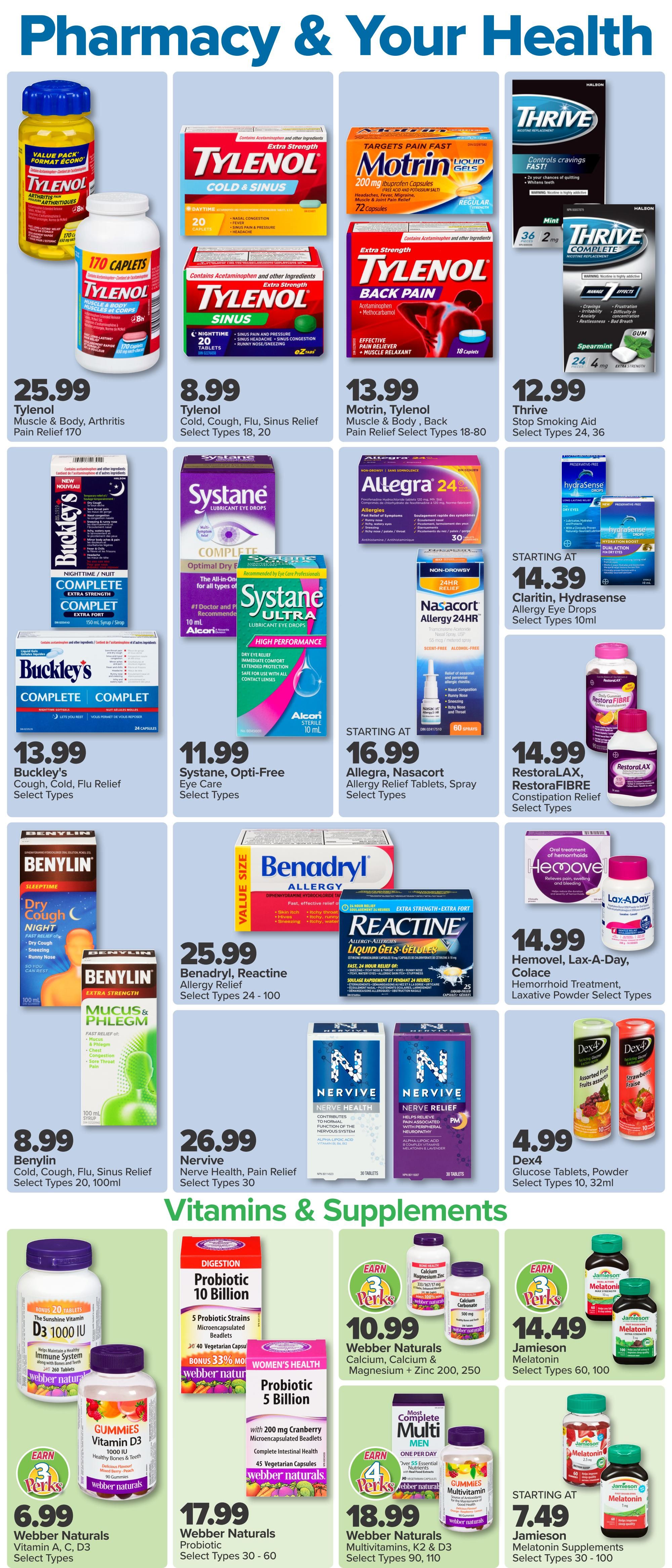 PharmaChoice flyer page 3 features a variety of health and wellness products. Top row includes Tylenol Muscle & Body, Arthritis Pain Relief for $25.99; Tylenol Cold, Cough, Flu, Sinus Relief for $8.99; Motrin, Tylenol Muscle & Body, Back Pain Relief for $13.99; and Thrive Stop Smoking Aid for $12.99. Middle row showcases Buckley's Cough, Cold, Flu Relief for $13.99; Systane Opti-Free Eye Care for $11.99; Allegra, Nasacort Allergy Relief Tablets and Spray starting at $16.99; and Claritin, Hydrasense Allergy Eye Drops starting at $14.39. Also featured are Benadryl, Reactine Allergy Relief for $25.99; Nervive Nerve Health, Pain Relief for $26.99; RestoraLAX, RestoraFIBRE Constipation Relief for $14.99; and Dex4 Glucose Tablets, Powder for $4.99. The bottom section, 'Vitamins & Supplements', includes Webber Naturals Vitamin A, C, D3 for $6.99; Webber Naturals Probiotic 10 Billion for $17.99; Webber Naturals Probiotic 5 Billion for $17.99; Webber Naturals Calcium, Calcium & Magnesium + Zinc 200, 250 for $10.99; Jamieson Melatonin Select Types for $14.49; Webber Naturals Multivitamins, K2 & D3 Select Types for $18.99; and Jamieson Melatonin Supplements starting at $7.49.