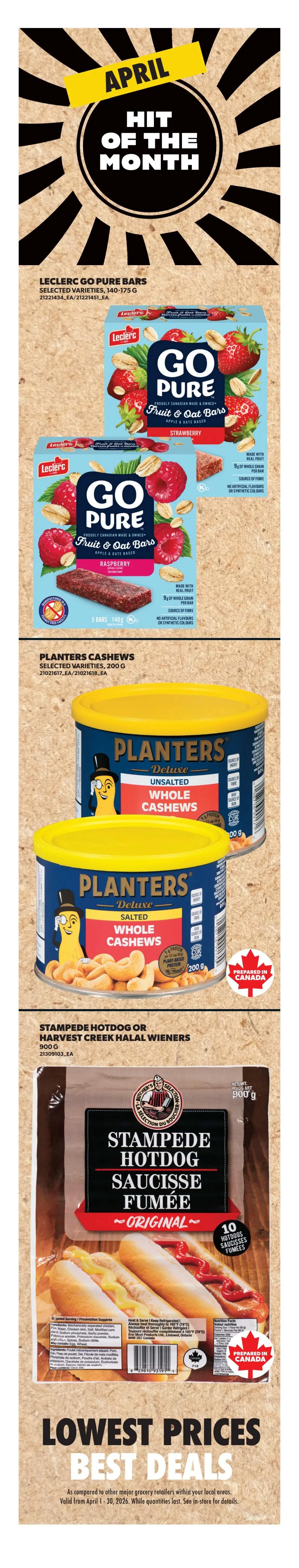 Real Canadian Superstore weekly flyer specials, page 6. April Hit of the Month features Leclerc Go Pure Fruit & Oat Bars in Strawberry and Raspberry flavours, 140-175g. Also featured are Planters Deluxe Whole Cashews, Unsalted and Salted varieties, 200g, prepared in Canada. Stampede Hotdog or Harvest Creek Halal Wieners, 900g, Original flavour, 10 per package, also prepared in Canada. The flyer highlights 'Lowest Prices, Best Deals' valid from April 1-30, 2026, while quantities last.