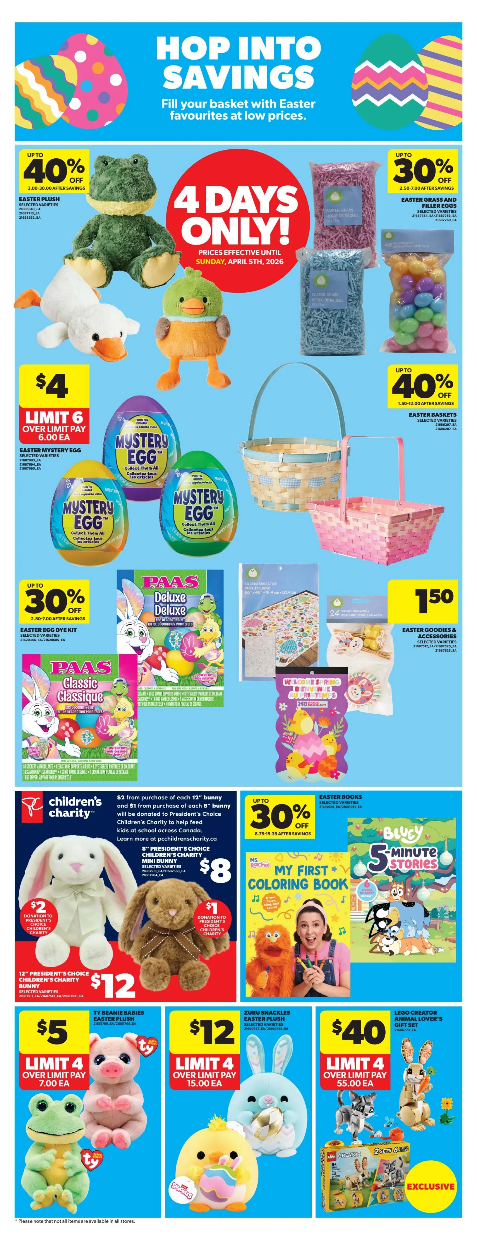 Real Canadian Superstore weekly flyer specials page 12, featuring 'Hop Into Savings' with Easter favourites. Offers include up to 40% off Easter plush and Easter grass and filler eggs. Easter Mystery Eggs are $4 with a limit of 6. PAAS Deluxe Easter Egg Dye Kit is up to 30% off. Easter baskets are up to 40% off. Also featured are President's Choice Children's Charity 8' mini bunnies for $8 and 12' bunnies for $12, with a portion of proceeds going to charity. Ms. Rachel My First Coloring Book is available. Easter Books are up to 30% off, including Bluey 5-Minute Stories. Ty Beanie Babies Easter Plush are $5 with a limit of 4. Zuru Snuckles Easter Plush are $12 with a limit of 4. LEGO Creator Animal Lover's Gift Set is $40 with a limit of 4. Prices are effective until Sunday, April 5th, 2026.