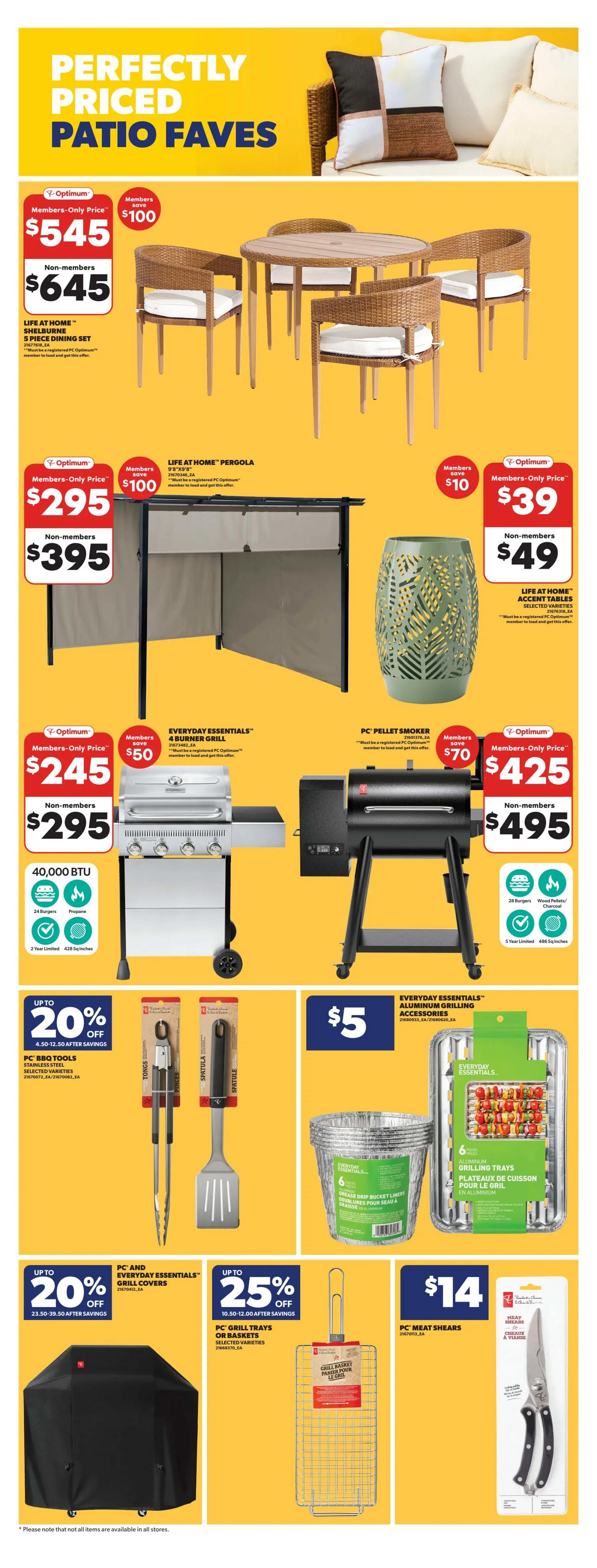 Real Canadian Superstore weekly flyer specials page 31 features 'Perfectly Priced Patio Faves'. A Life at Home Shelburne 5-piece dining set is $545 for PC Optimum members and $645 for non-members, saving members $100. A Life at Home Pergola is $295 for PC Optimum members and $395 for non-members, saving members $100. Life at Home Accent Tables are $39 for PC Optimum members and $49 for non-members, saving members $10. An Everyday Essentials 4-burner grill is $245 for PC Optimum members and $295 for non-members, saving members $50. It features 40,000 BTU, 24 burgers, propane, and is 2-year limited with 428 sq inches. A PC Pellet Smoker is $425 for PC Optimum members and $495 for non-members, saving members $70. It features 28 burgers, wood pellets/charcoal, and is 5-year limited with 486 sq inches. PC BBQ Tools are up to 20% off. Everyday Essentials Aluminum Grilling Accessories are $5. PC Grill Trays or Baskets are up to 25% off. PC Meat Shears are $14. Also shown are PC and Everyday Essentials Grill Covers, with savings up to 20% off.