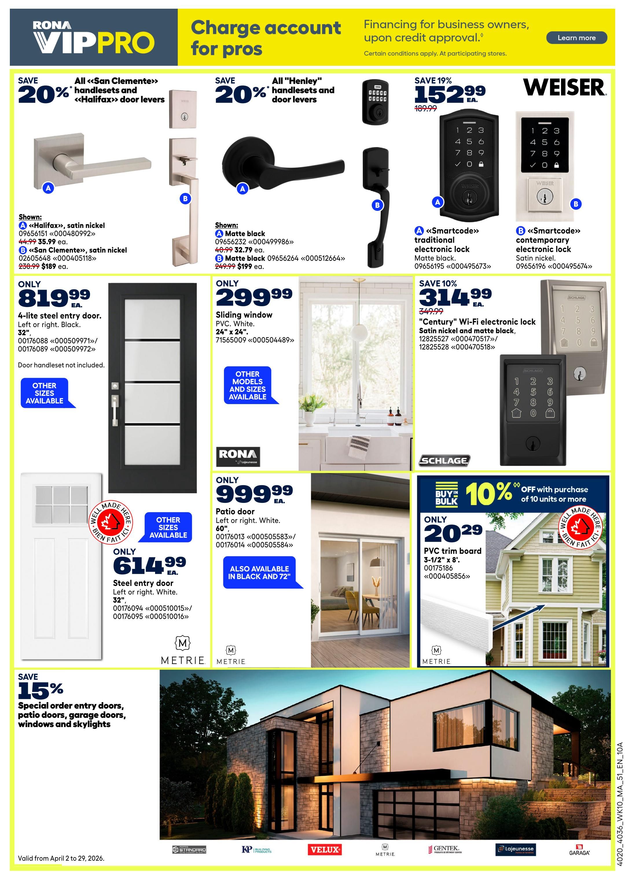 Rona VIPPRO page 15 features deals on doors, windows, and smart locks. Save 20% on San Clemente handlesets and Halifax door levers, shown in satin nickel. Save 20% on Henley handlesets and door levers in matte black. Get a 4-lite steel entry door in black for only $819.99. A white sliding window, 24' x 24', is available for $299.99. Weiser offers smart locks: the 'Smartcode' traditional electronic lock in matte black for $152.99 (regularly $189.99), and the 'Smartcode' contemporary electronic lock in satin nickel. Save 10% on the 'Century' Wi-Fi electronic lock in satin nickel and matte black, now $314.99 (regularly $349.99). A patio door in left or right, white, 60', is $999.99. A white steel entry door, 32', is $614.99. Buy in bulk and get 10% off PVC trim board, 3-1/2' x 8', for only $20.29. Special order entry doors, patio doors, garage doors, windows, and skylights are 15% off.