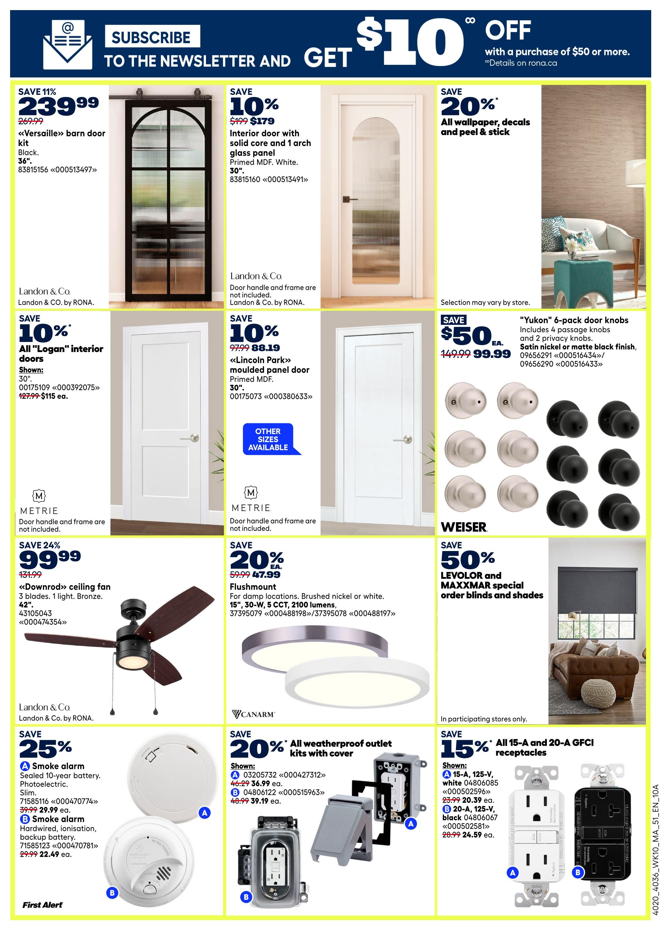 Rona Atlantic Canada flyer page 16 features a $10 off coupon with a purchase of $50 or more. Deals include 11% off a Versailles barn door kit for $239.99, 10% off an interior door with solid core and 1 arch glass panel for $179, and 20% off all wallpaper, decals, and peel & stick items. Also featured are 10% off 'Logan' interior doors for $115 each, 10% off 'Lincoln Park' moulded panel doors for $88.19, and 'Yukon' 6-pack door knobs for $50. Save 24% on a 'Downrod' ceiling fan for $99.99. Get 20% off flushmount lighting for $47.99. Save 25% on First Alert smoke alarms, with a sealed 10-year battery model for $29.99 and a hardwired model for $22.49. There is also 20% off all-weatherproof outlet kits with cover, priced at $36.99 for one and $39.19 for another. Finally, save 15% on all 15-A and 20-A GFCI receptacles, with white ones for $20.39 each and black ones for $24.59 each. Weiser offers 50% off LEVOLOR and MAXXMAR special order blinds and shades.