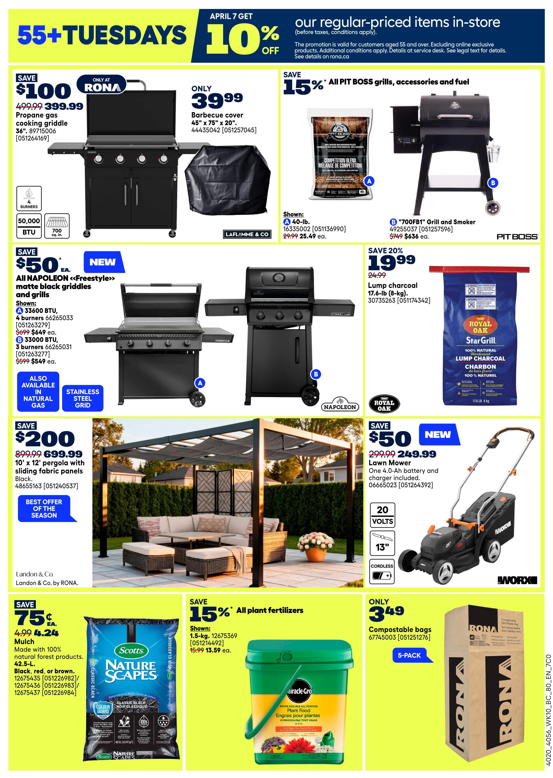 Rona weekly flyer specials page 3. Features 55+ Tuesdays with 10% off regular-priced items in-store for customers aged 55 and over. Featured products include a 36' propane gas cooking griddle, on sale for $399.99 (save $100), and a barbecue cover for $39.99. Also, save 15% on all Pit Boss grills, accessories, and fuel, including a 40-lb bag of Competition Blend wood pellets for $25.49 and a '700FB1' Grill and Smoker for $636. Save $50 on new Napoleon 'Freestyle' matte black griddles and grills, with a 33000 BTU, 4-burner model for $649 and a 33000 BTU, 3-burner model for $549. Royal Oak StarGrill 17.6-lb lump charcoal is on sale for $19.99 (save 20%). Save $50 on a new 20-volt cordless 13' lawn mower with battery and charger included, now $249.99. Scotts Nature Scapes mulch, made with 100% natural forest products, is on sale for $4.24 (save 75 cents), available in black, red, or brown. Save 15% on all plant fertilizers, with a 1.5-kg bag shown for $13.59. Rona compostable yard waste bags (5-pack) are available for $3.49.