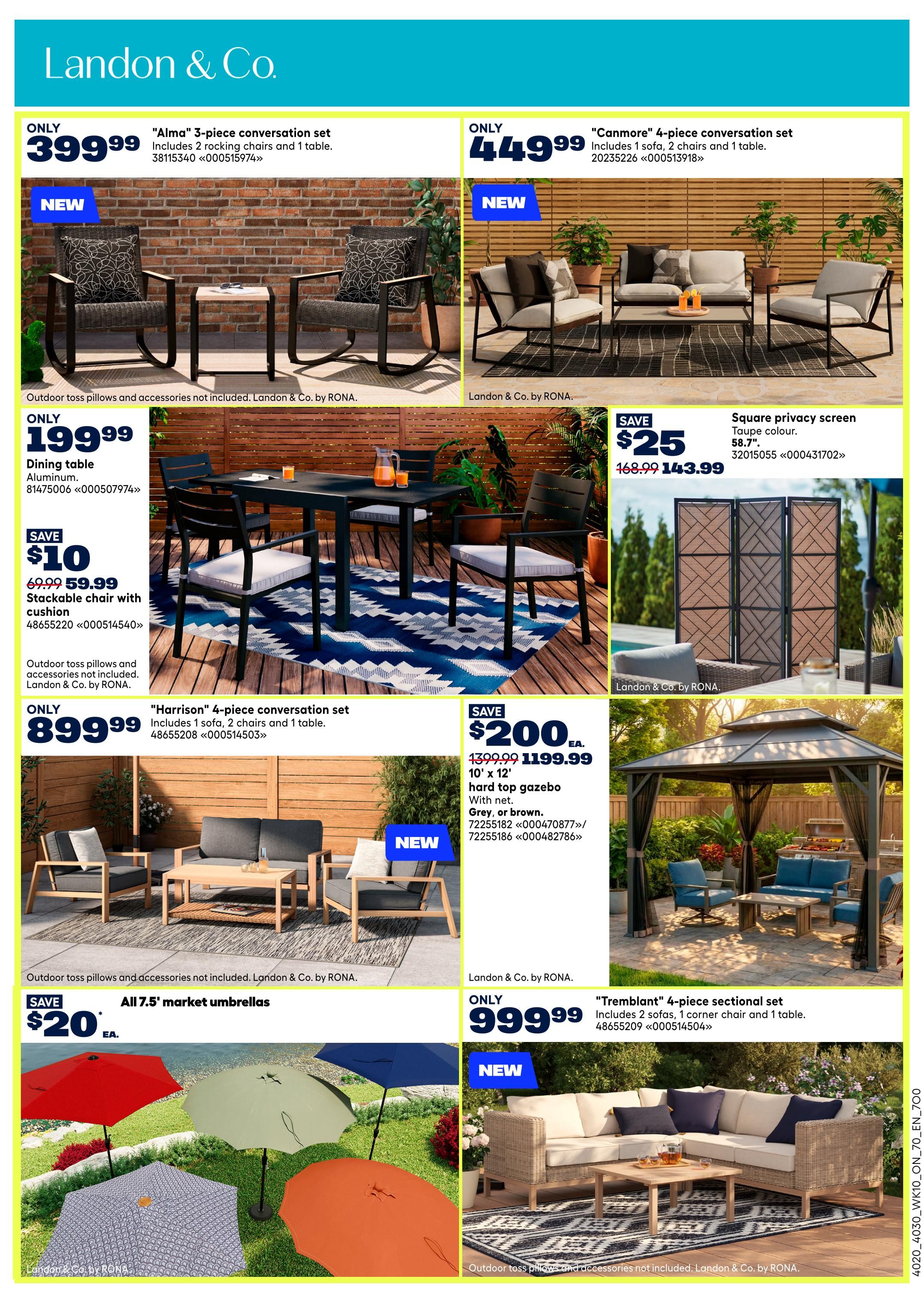 Rona Ontario Weekly Flyer Specials Page 7 features outdoor furniture and accessories. Highlighted items include the 'Alma' 3-piece conversation set for $399.99, the 'Canmore' 4-piece conversation set for $449.99, and a 'Harrison' 4-piece conversation set for $899.99. Also featured is a 'Tremblant' 4-piece sectional set for $999.99. Other deals include a dining table for $199.99, a stackable chair with cushion for $59.99 (save $10), and all 7.5' market umbrellas for $20 each. A square privacy screen is on sale for $143.99 (save $25), and a 10' x 12' hard top gazebo is available for $1199.99 (save $200). All items are by Landon & Co. by RONA. Outdoor toss pillows and accessories are not included with furniture sets.