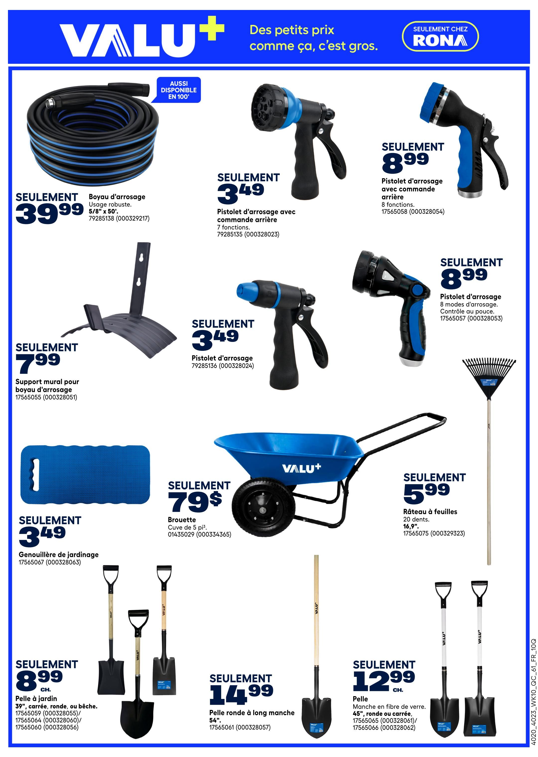 Rona weekly flyer specials page 9 features gardening and outdoor items. A 5/8' x 50' garden hose is $39.99. A wall-mount hose support is $7.99. A blue garden kneeler is $3.49. Several spray nozzles are on sale: a 7-function spray nozzle with trigger control for $3.49, an 8-mode spray nozzle with rear trigger control for $8.99, and another spray nozzle for $8.99. A 5 cu. ft. wheelbarrow is $79.99. A 20-tine leaf rake is $5.99. Various shovels are available: a garden shovel (square, round, or spade) for $8.99, a round-bladed long-handle shovel for $14.99, and a fiberglass shovel with a round or square head for $12.99.