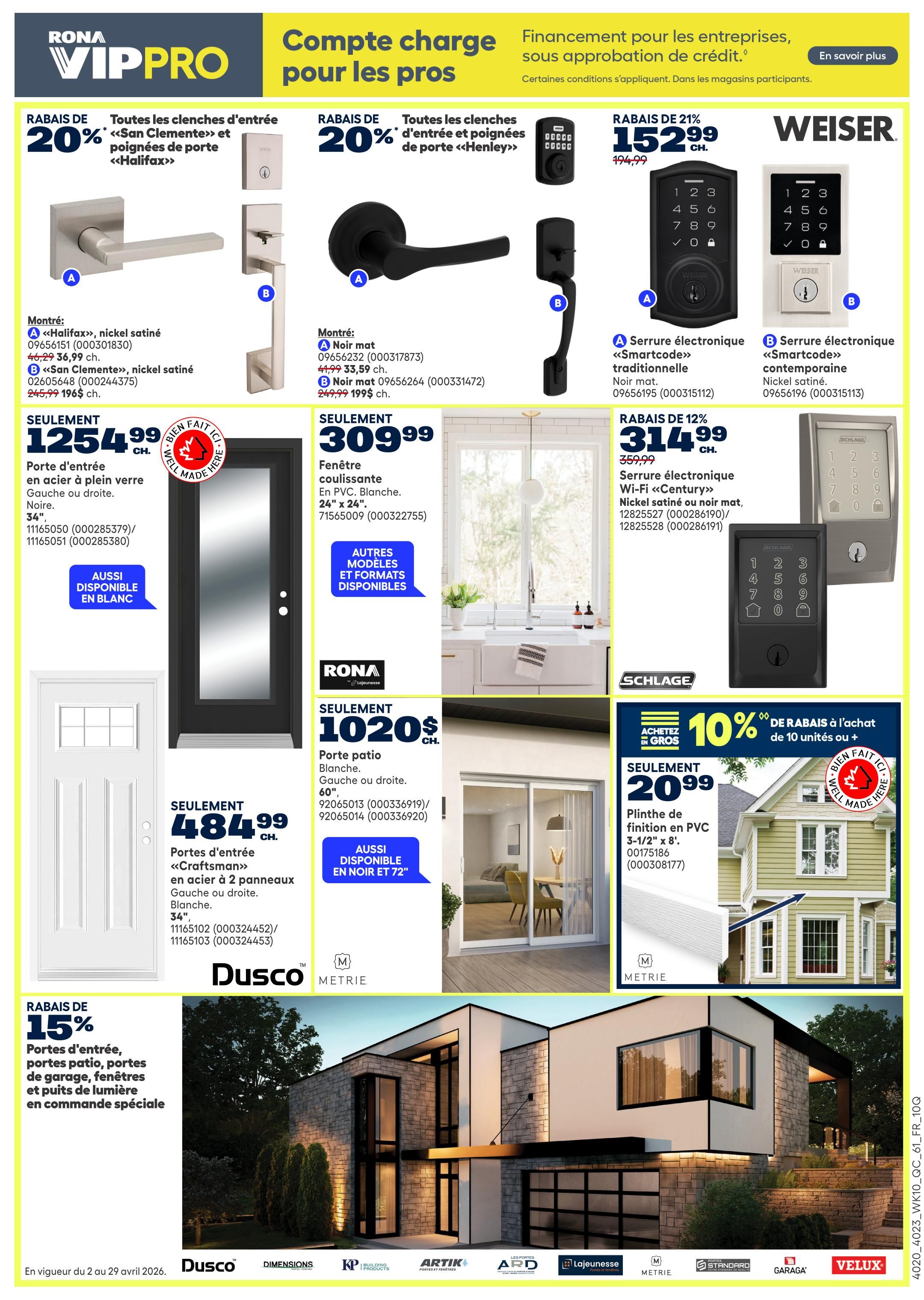 Rona VIPPRO page 16 features financing for businesses. Deals include 20% off Halifax and Henley door handles and locks. Halifax nickel satin handles are $36.99, and San Clemente nickel satin handles are $33.59. Weiser electronic locks are on sale: the Smartcode traditional lock in matte black is $152.99 (originally $194.99), and the Smartcode contemporary lock in nickel satin is also $152.99. Schlage Wi-Fi Century electronic locks in matte black or nickel satin are 12% off, priced at $314.99 (originally $359.99). Featured Rona products include a black steel entry door with glass for $1254.99, and a white 60-inch patio door for $1020. Also available are white Craftsman steel entry doors for $484.99. A white PVC sliding window is $309.99. There's a 10% bulk discount on Metrie PVC finishing baseboards, 3-1/2' x 8', priced at $20.99. Additional specials include 15% off custom order entry doors, patio doors, garage doors, windows, and skylights. The flyer is valid from April 2nd to April 8th, 2026.