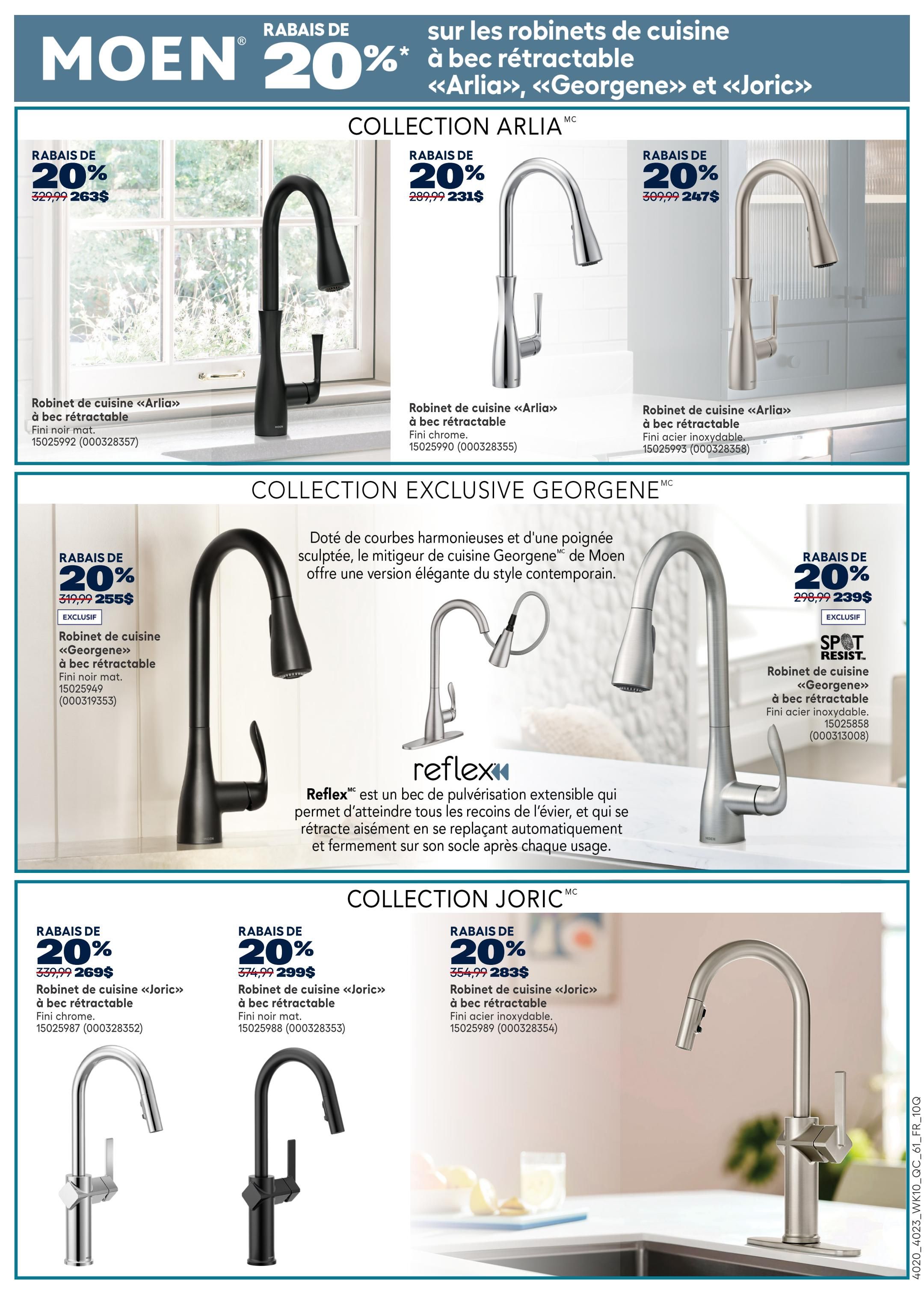 Rona weekly flyer specials page 21 features Moen kitchen faucets with a 20% discount. The Arlia collection includes a matte black retractable faucet for $263 (regularly $329.99), a chrome retractable faucet for $231 (regularly $289.99), and a brushed nickel retractable faucet for $247 (regularly $309.99). The exclusive Georgene collection showcases a matte black retractable faucet with Reflex technology for $255 (regularly $319.99) and a brushed nickel retractable faucet for $239 (regularly $298.99). The Joric collection offers a chrome retractable faucet for $269 (regularly $339.99), a matte black retractable faucet for $299 (regularly $374.99), and a brushed nickel retractable faucet for $283 (regularly $354.99).