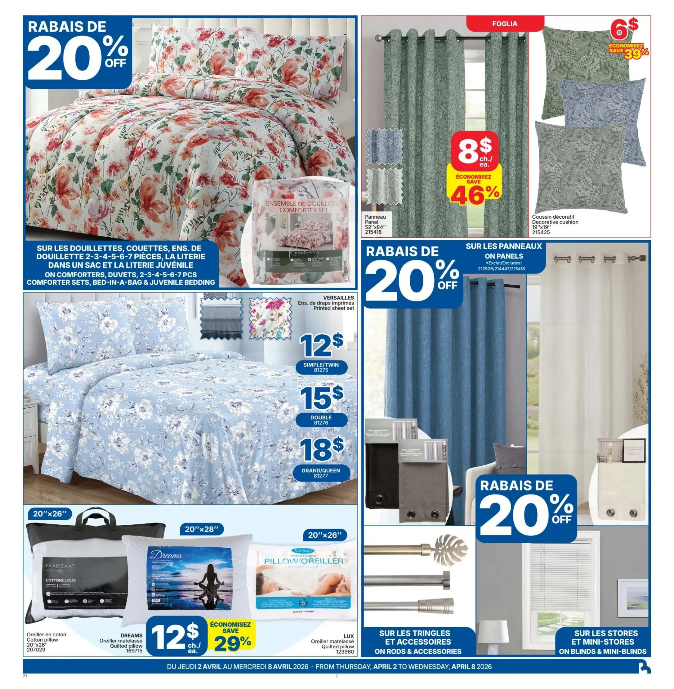 Rossy Weekly Flyer Specials Page 2: Features a 20% discount on comforters, duvets, 2-3-4-5-6-7 piece comforter sets, bed-in-a-bag, and juvenile bedding. Includes a floral print comforter set and a blue floral print bed sheet set available in Simple/Twin for $12, Double for $15, and Grand/Queen for $18. Also on sale are Foglia decorative cushions for $6 each, saving 39%. Panels are on sale for $8 each, saving 46%. Offers 20% off on blinds and mini-blinds. Features Paarizaat Cottoncloud 20'x26' pillow for $12, and Dreams quilted pillow 20'x28' with a 29% saving. Also showcases various curtain rods and accessories.