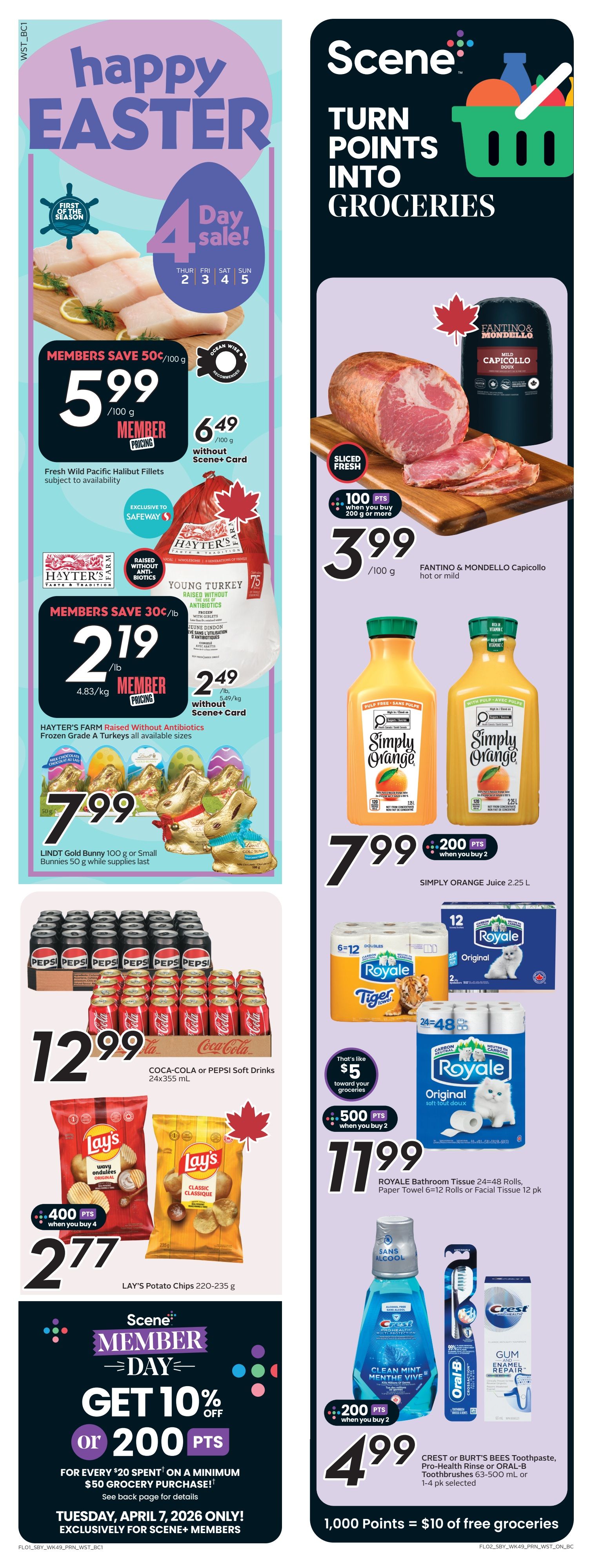 Safeway flyer page 2 features happy Easter specials. Members save 50 cents per 100g on Fresh Wild Pacific Halibut Fillets for $5.99 per 100g. Young Turkey, raised without antibiotics, is $2.49 per lb (5.49/kg) without Scene+ card, or members save 30 cents per lb, paying $2.19 per lb (4.83/kg). Lindt Gold Bunny 100g or small bunnies 50g are $7.99 while supplies last. Coca-Cola or Pepsi Soft Drinks 24x355 mL are $12.99. Lay's Potato Chips 220-235g are 2 for $5.77 with 400 Scene+ points when you buy 4. Scene+ Member Day offers 10% off or 200 points on a minimum $50 grocery purchase, exclusively for Scene+ members on Tuesday, April 7, 2026. On the right side, Fantino & Mondello Capicollo, hot or mild, is $3.99 per 100g with 100 Scene+ points when you buy 200g or more. Simply Orange Juice 2.25 L is $7.99 with 200 Scene+ points when you buy 2. Royale Bathroom Tissue 24-48 rolls or Paper Towel 6-12 rolls or Facial Tissue 12 pk are $11.99. Crest or Burt's Bees Toothpaste, Pro-Health Rinse or Oral-B Toothbrushes 63-500 mL or 1-4 pk selected are $4.99 with 200 Scene+ points when you buy 2. Earn 1,000 Scene+ points for $10 of free groceries.